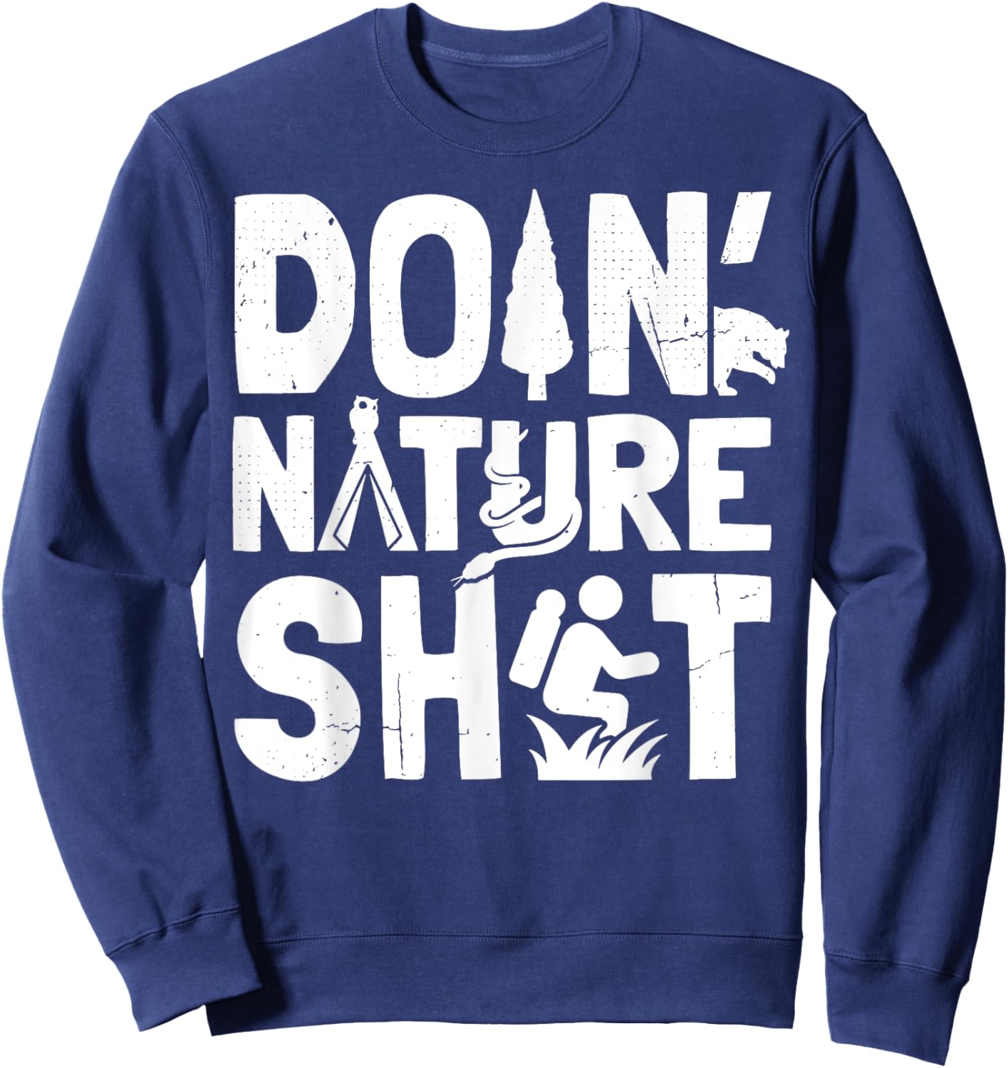 Doin' Nature Shit Sweatshirt - Sweatshirt | Navy