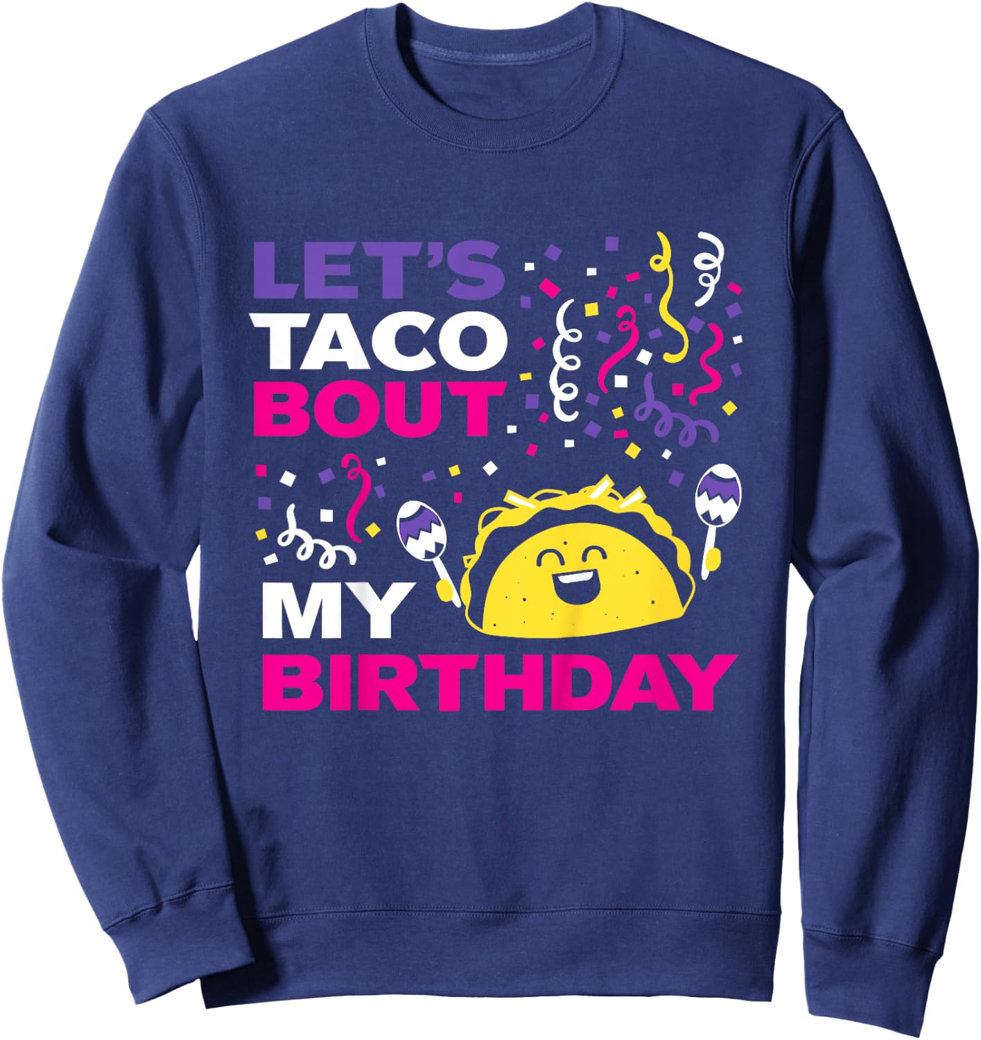 Kids Party Shirt for Birthday Girl | Taco Fiesta Theme Sweatshirt - Sweatshirt | Navy
