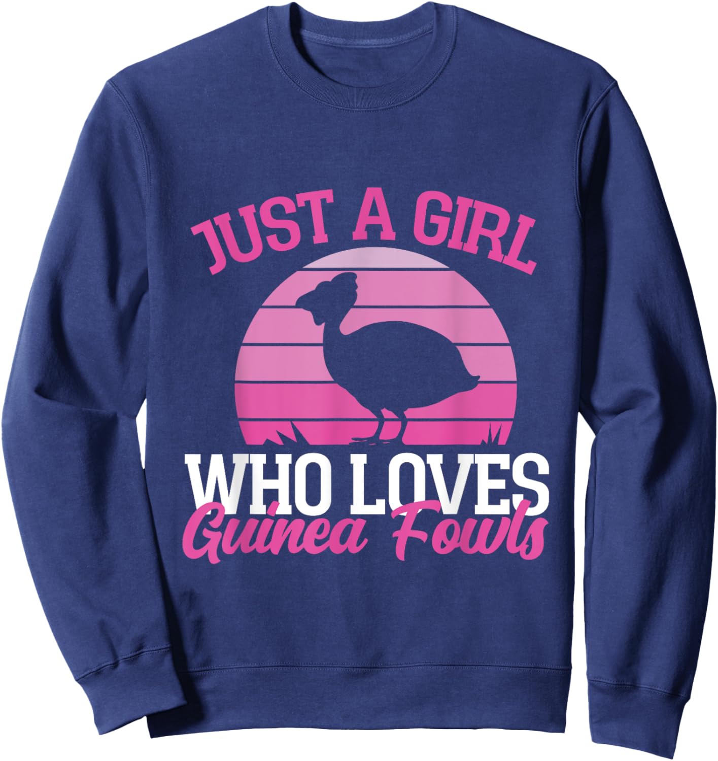 Just A Girl Who Loves Guinea Fowls Sweatshirt - Sweatshirt | Navy