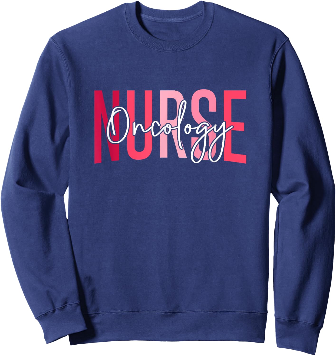 Funny Pediatric Hematology Oncology Nurse PEDS Hem Onc Nurse Sweatshirt - Sweatshirt | Navy