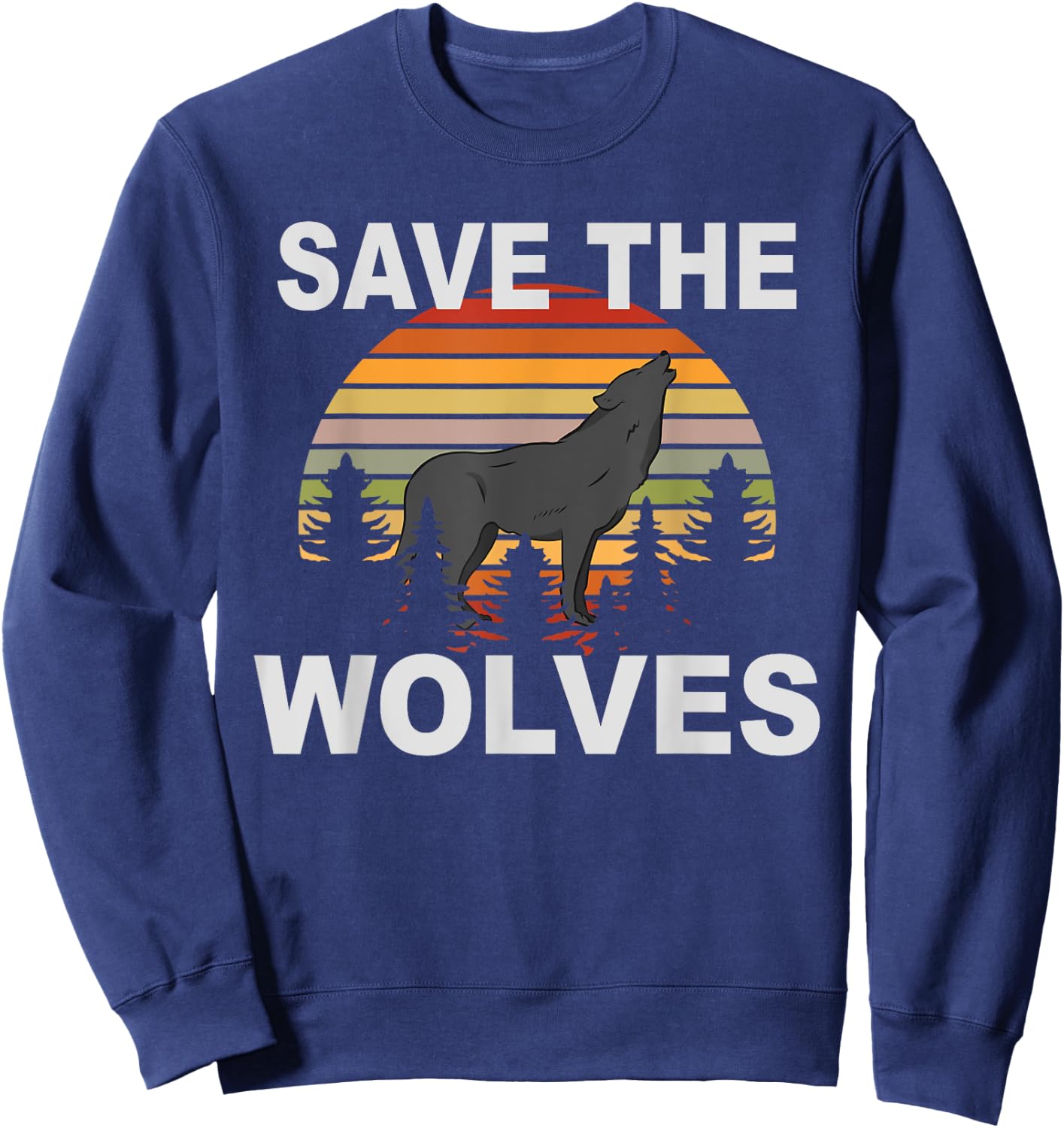 Retro Vintage Animal Lover Wolf Save The Wolves Sweatshirt - Sweatshirt | Navy