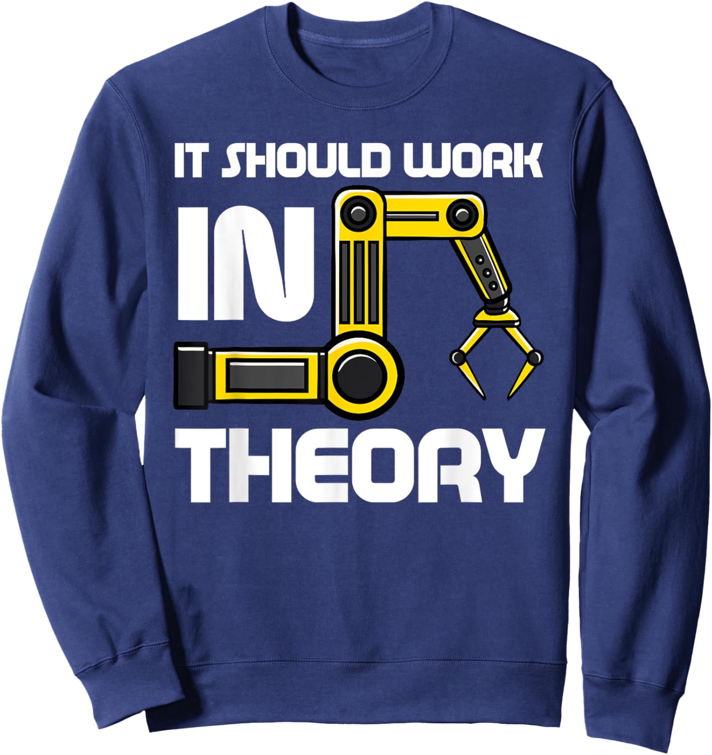 Robotics Engineer Robot Lover Roboticist Engineering Science Sweatshirt - Sweatshirt | Navy