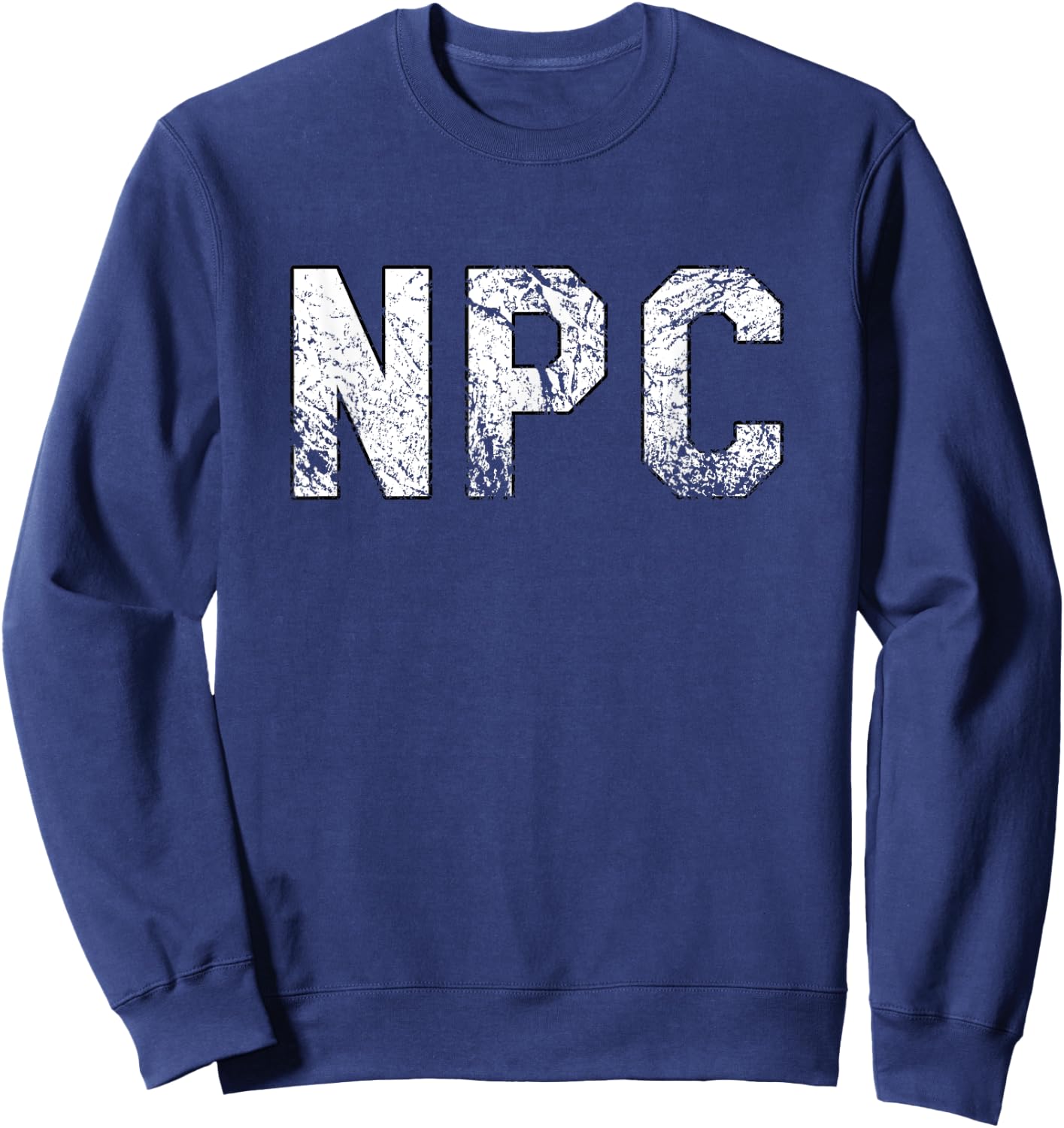 NPC Meme - Non Player Character Sweatshirt - Sweatshirt | Navy