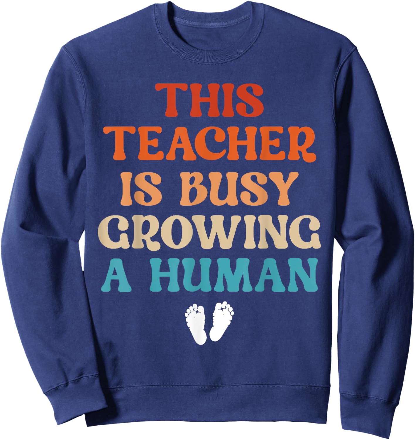 Teacher Pregnancy Announcement Idea Cute Pregnant Teacher Sweatshirt - Sweatshirt | Navy