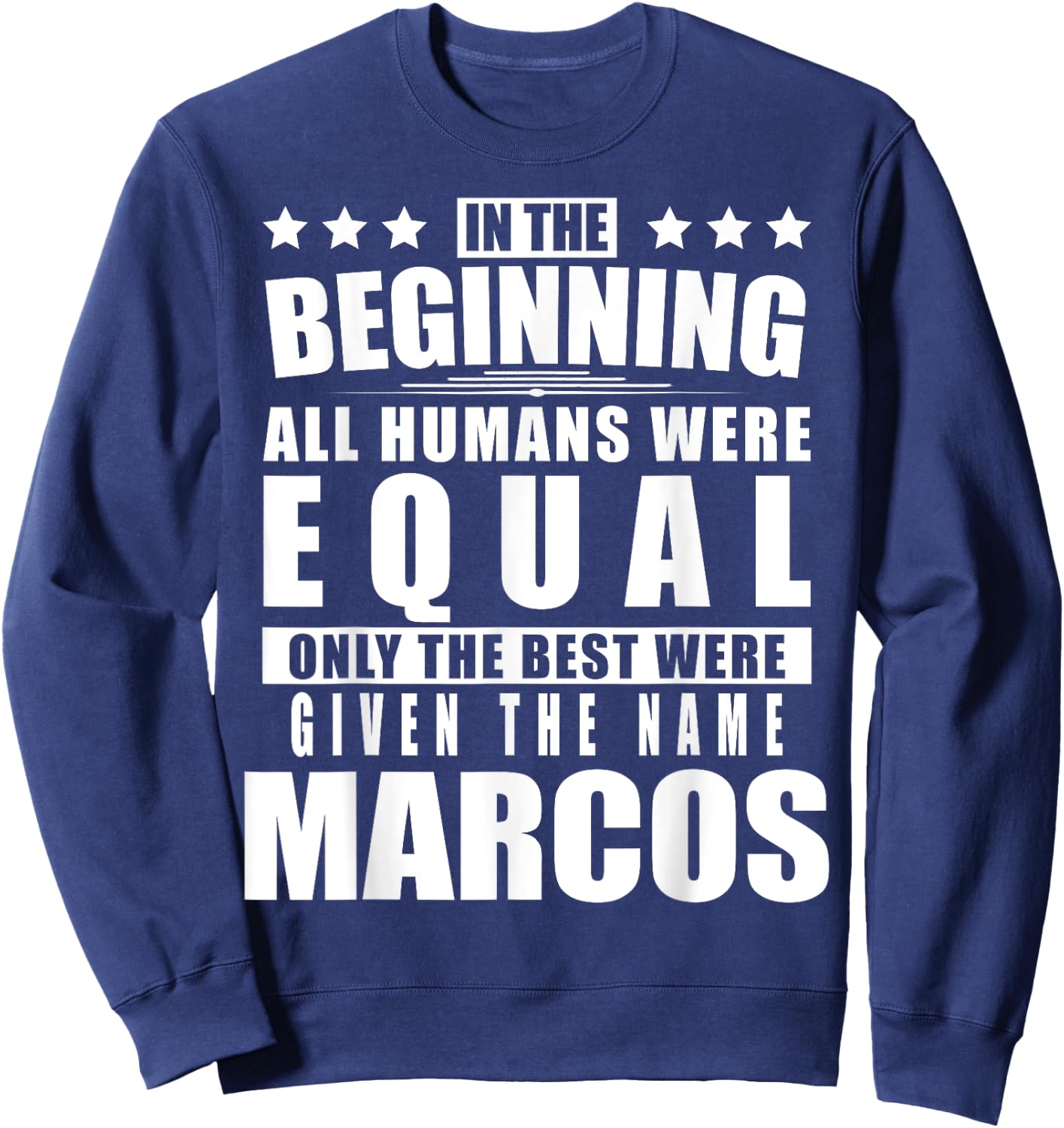 Name Marcos First Name Gifts - Funny Personalized Gift Sweatshirt - Sweatshirt | Navy