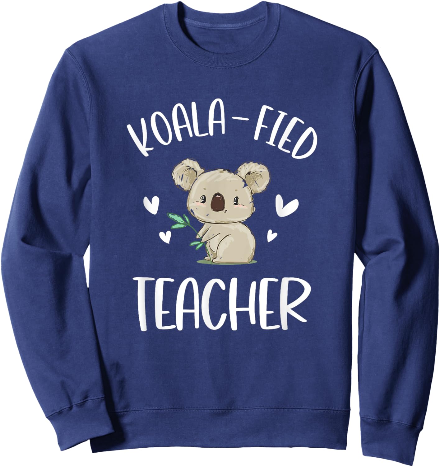 Funny Teacher Shirt, Qualified Teacher, Gift Koala Fied Women Girls Kids Sweatshirt - Sweatshirt | Navy