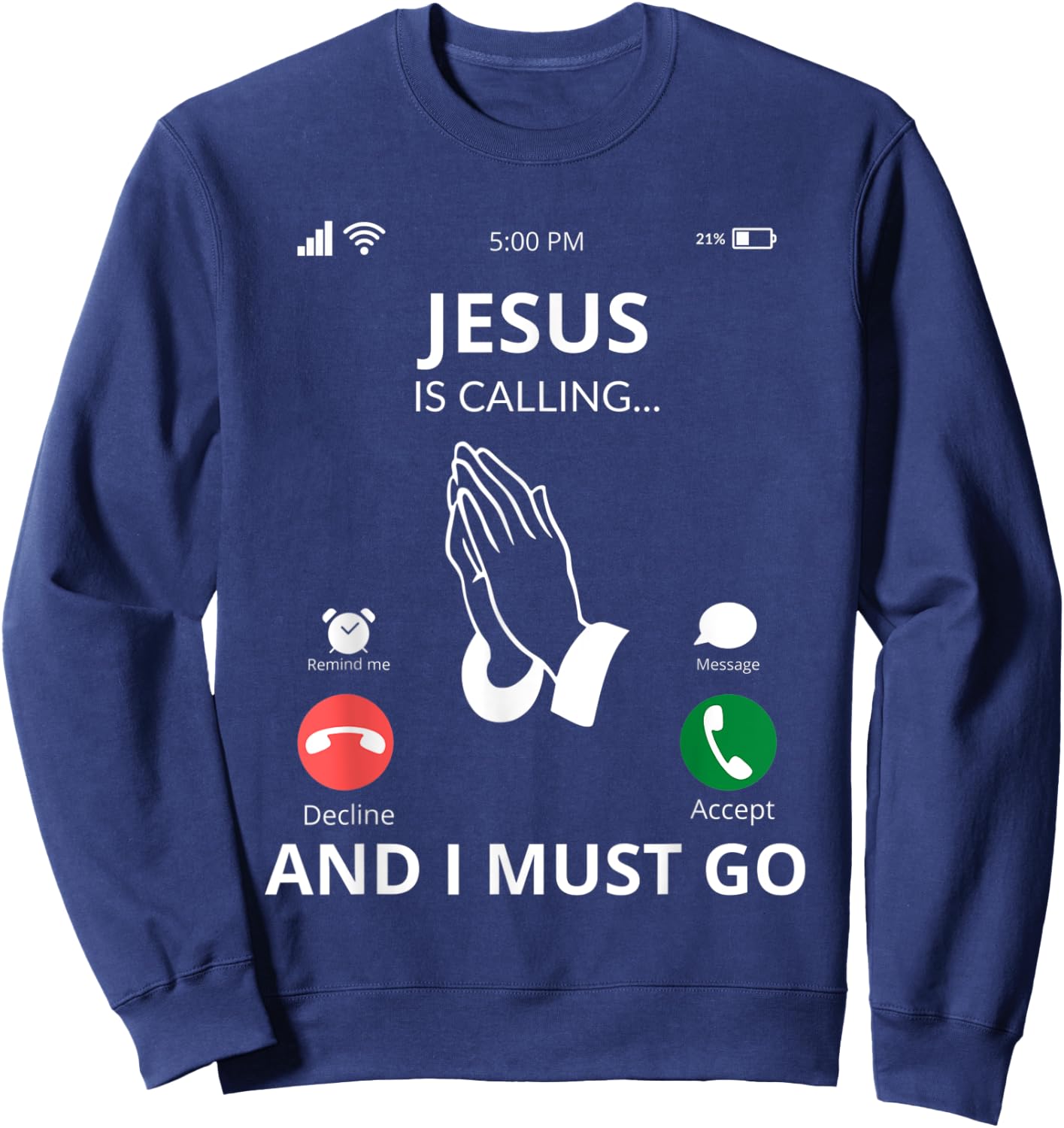 Jesus Is Calling - Christian Gift Sweatshirt - Sweatshirt | Navy