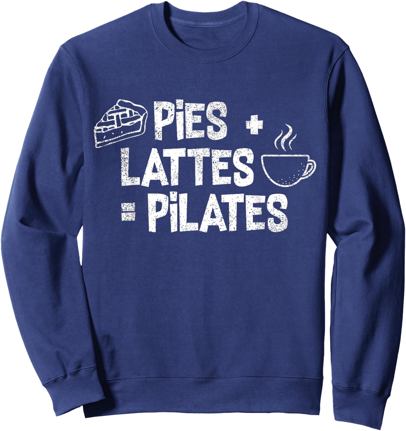 Pies + Lattes = Pilates | Funny Fall Season Pilates Class Sweatshirt - Sweatshirt | Navy