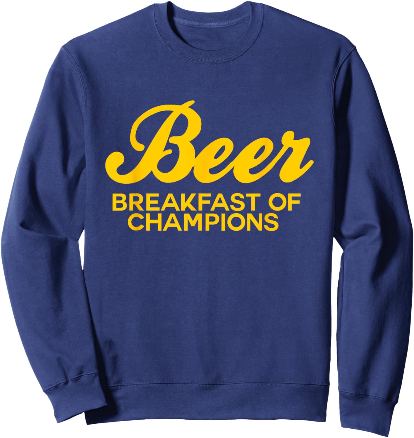 Beer Breakfast of Champions vintage inspired Funny Sweatshirt - Sweatshirt | Navy