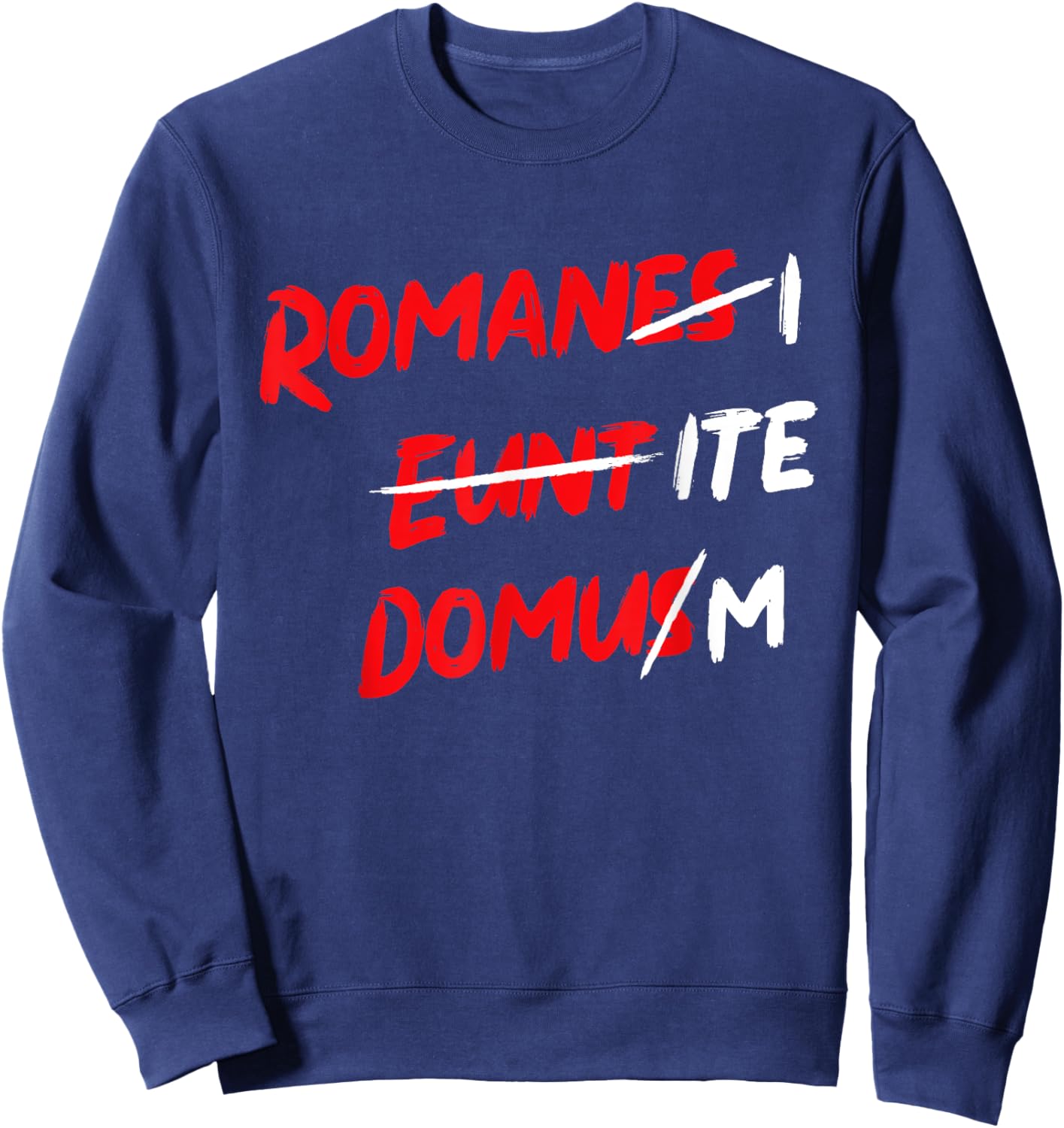 Romanes Eunt Ite Domus Apparel Sweatshirt - Sweatshirt | Navy