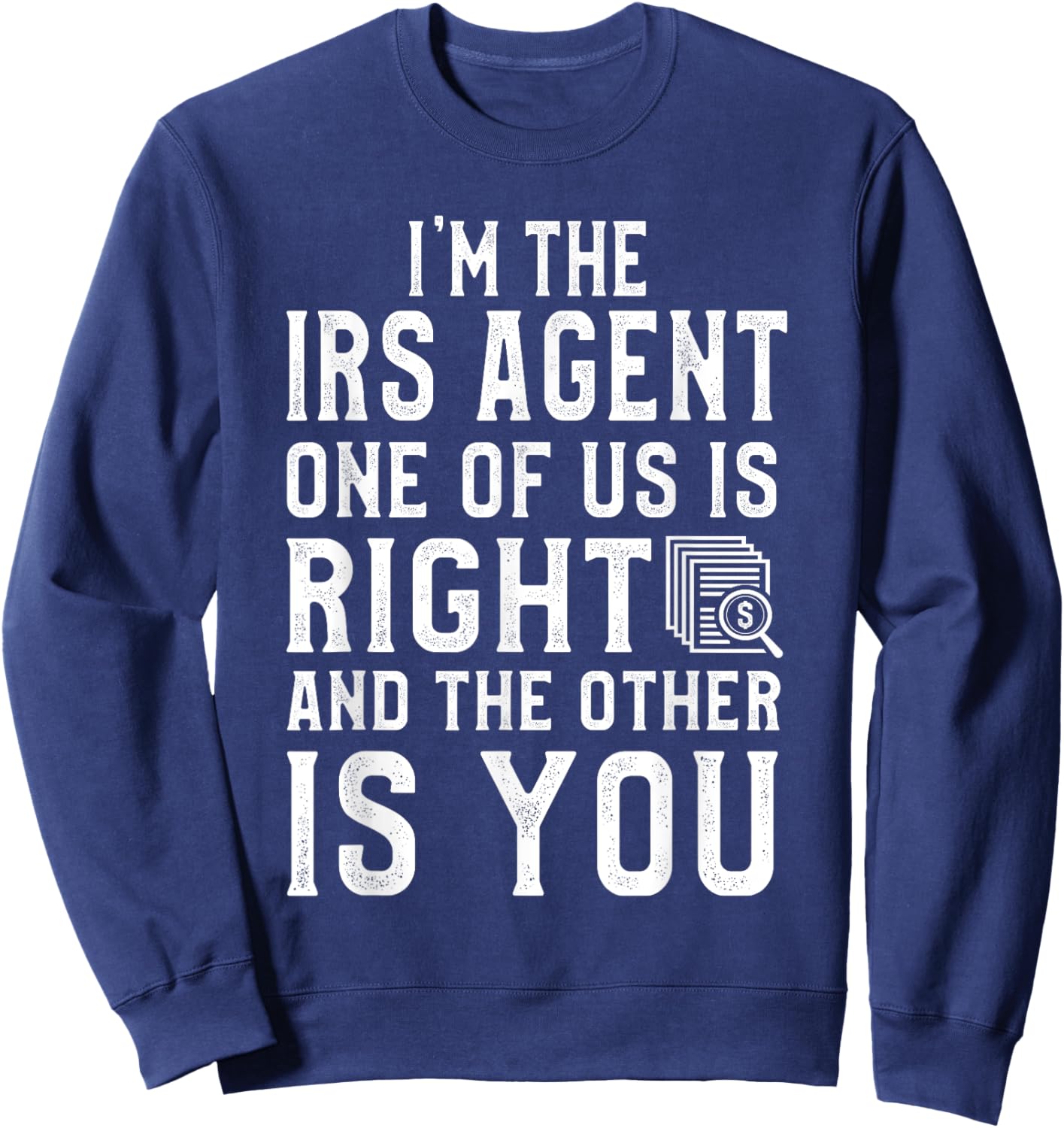 Funny IRS Special Agent Sweatshirt - Sweatshirt | Navy