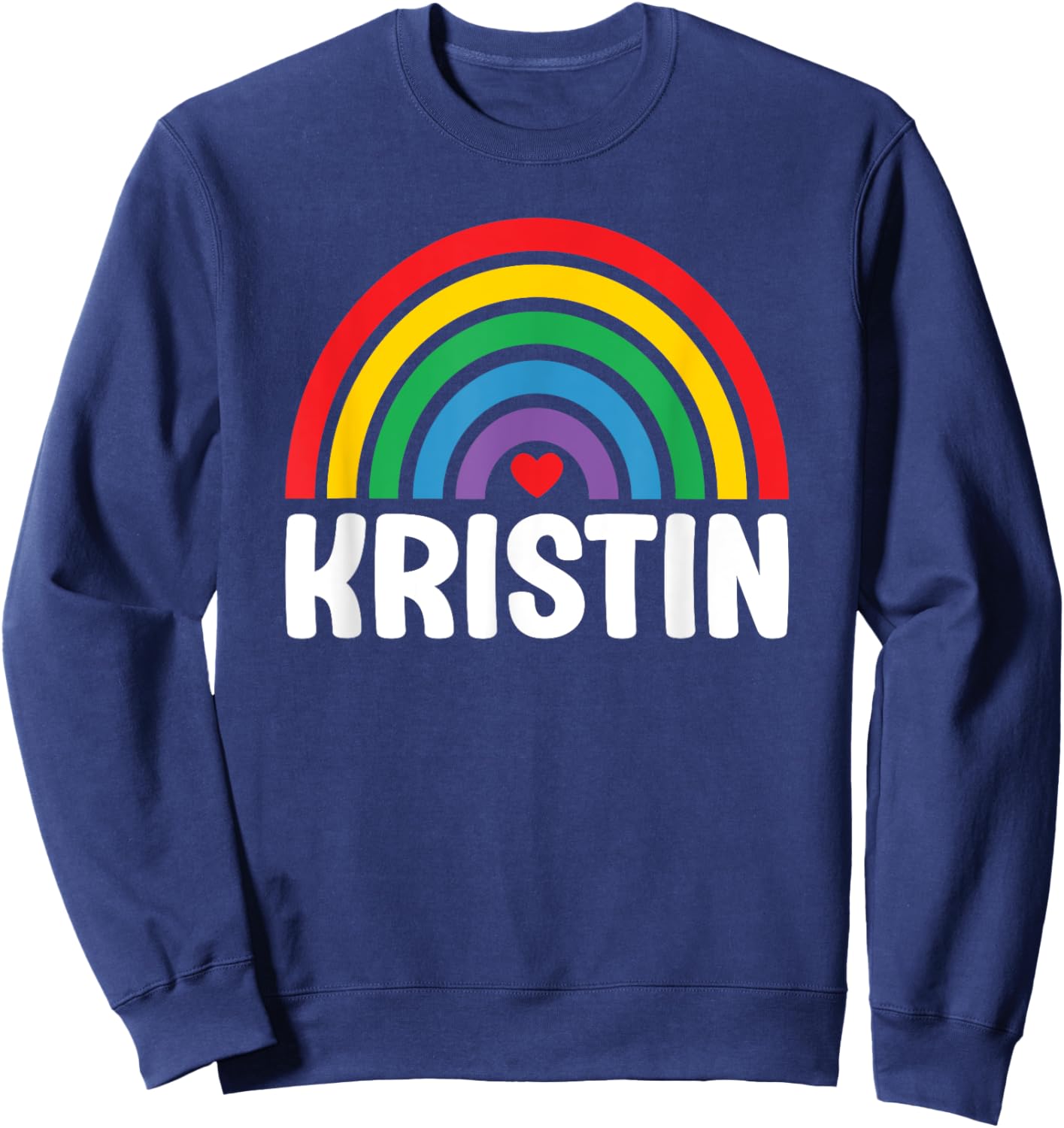 I Love Kristin Cute Kristin Lover Sweatshirt - Sweatshirt | Navy
