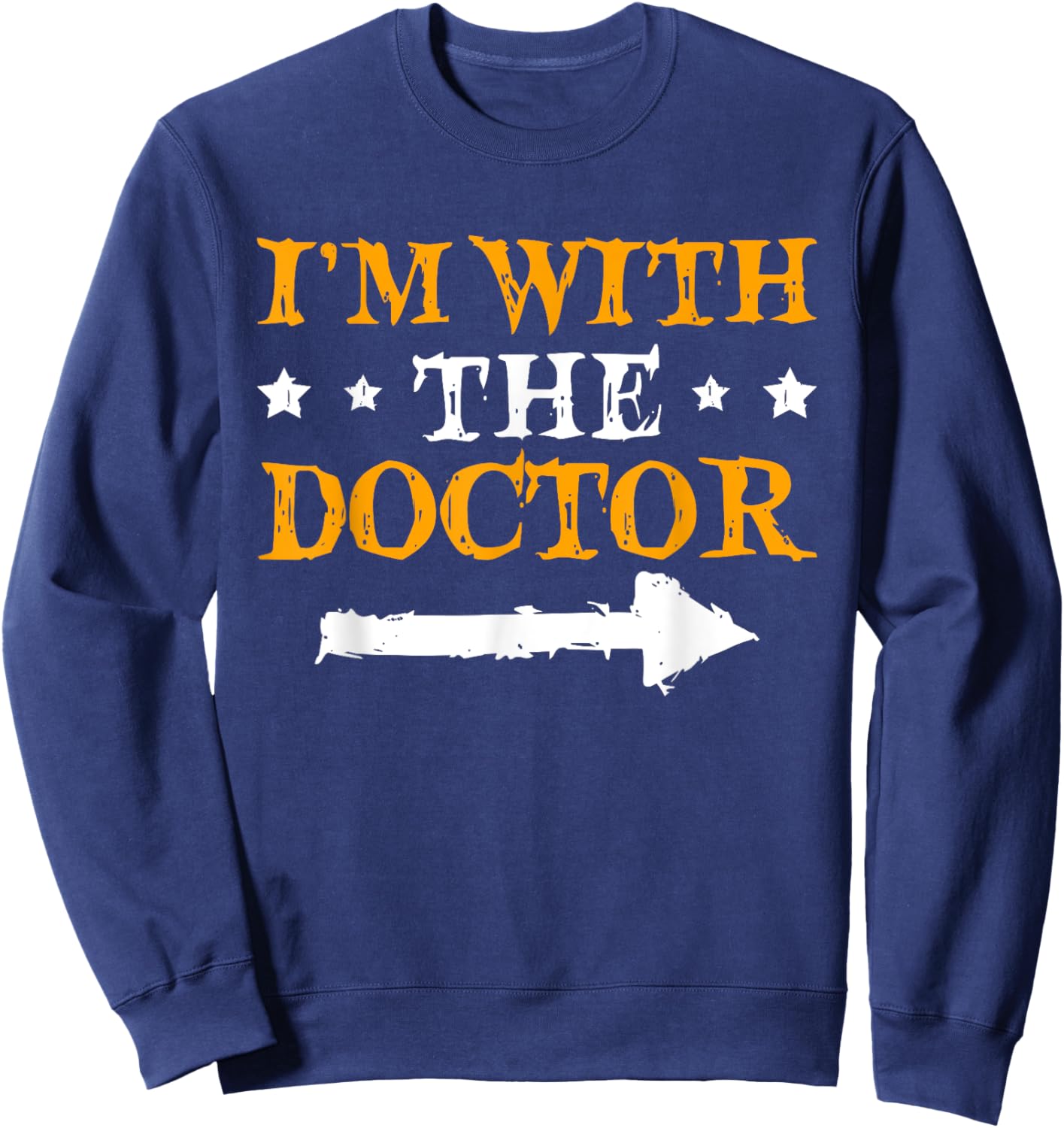 I'm With The Doctor Funny Couple Halloween Sweatshirt - Sweatshirt | Navy