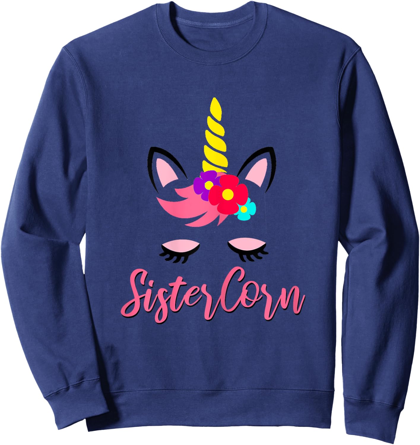 Sistercorn Unicorn Birthday for Sister Sweatshirt - Sweatshirt | Navy