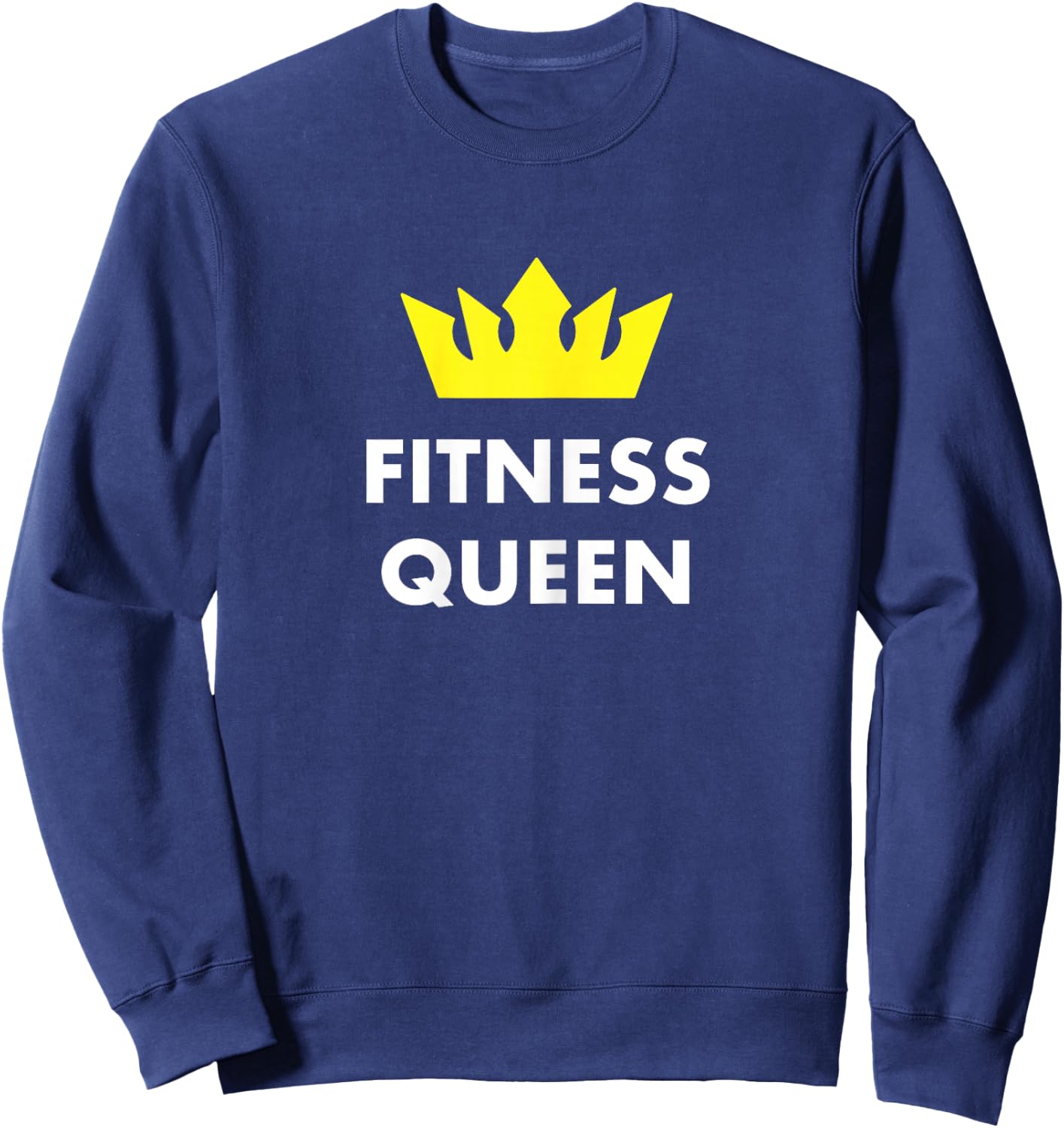 Fitness Queen Workout Gym Lifestyle Gift Sweatshirt - Sweatshirt | Navy