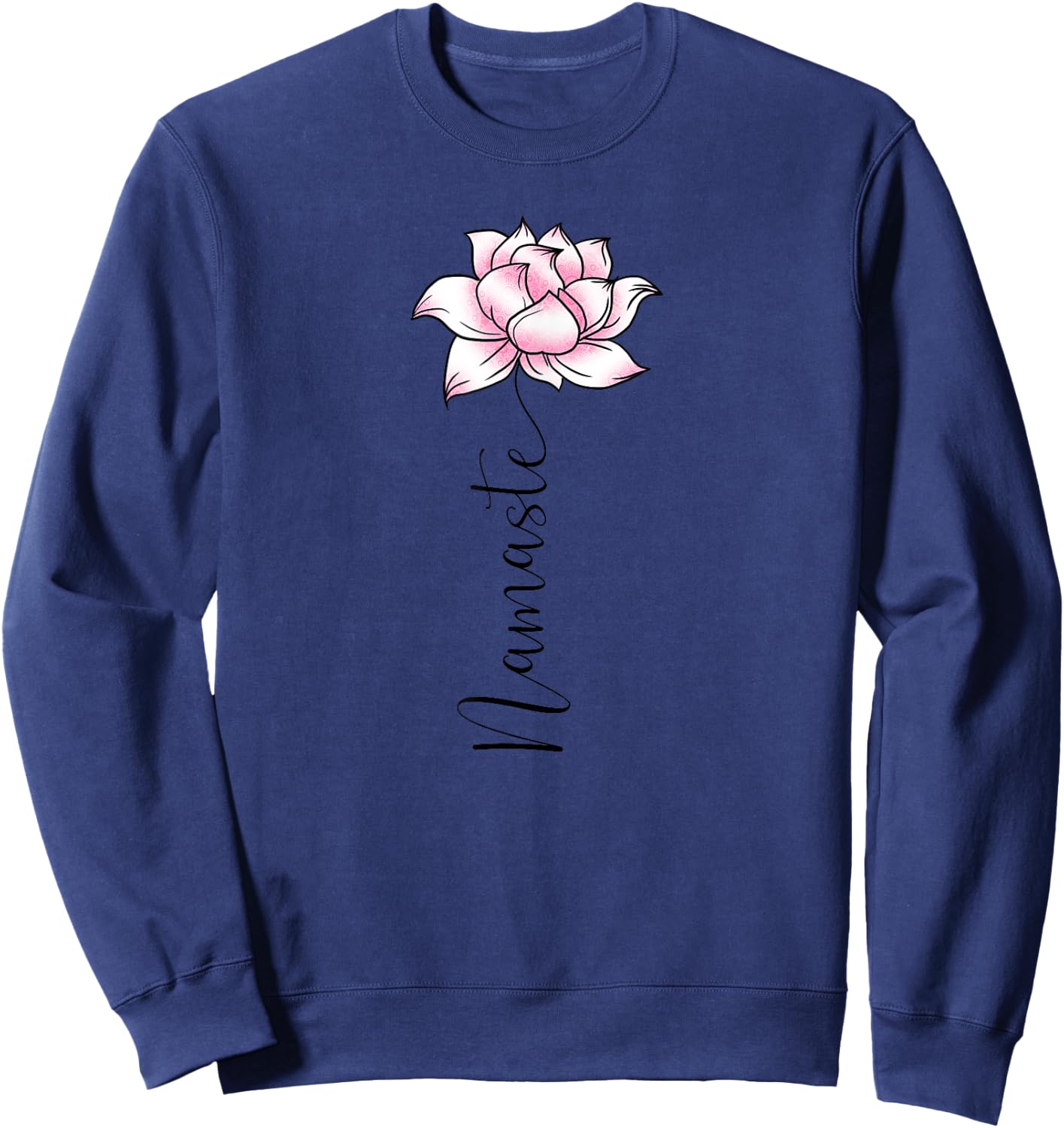 Namaste Lilly Lotus Pink Flower Cute Hindi Yoga Lover Gift Sweatshirt - Sweatshirt | Navy