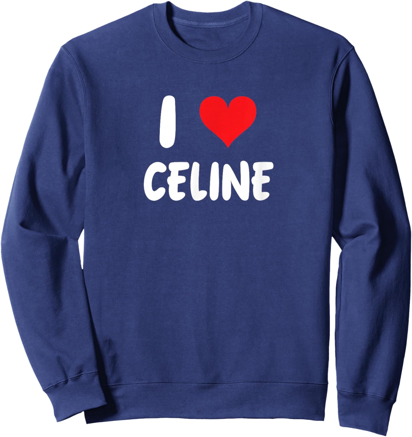 I Love Celine - Heart Sweatshirt - Sweatshirt | Navy