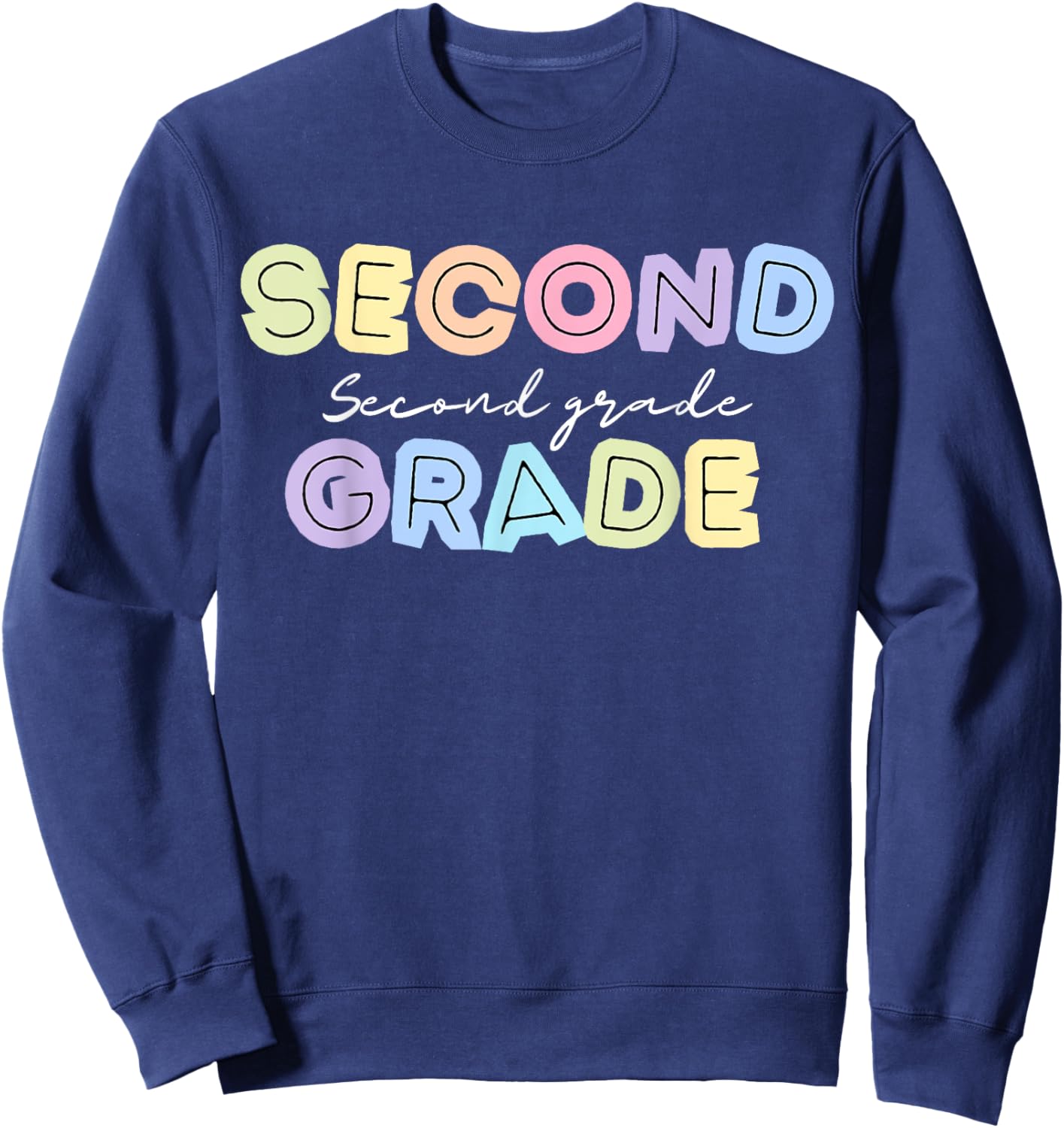 First day Teachers Welcome back to School Team 2nd grade Sweatshirt - Sweatshirt | Navy