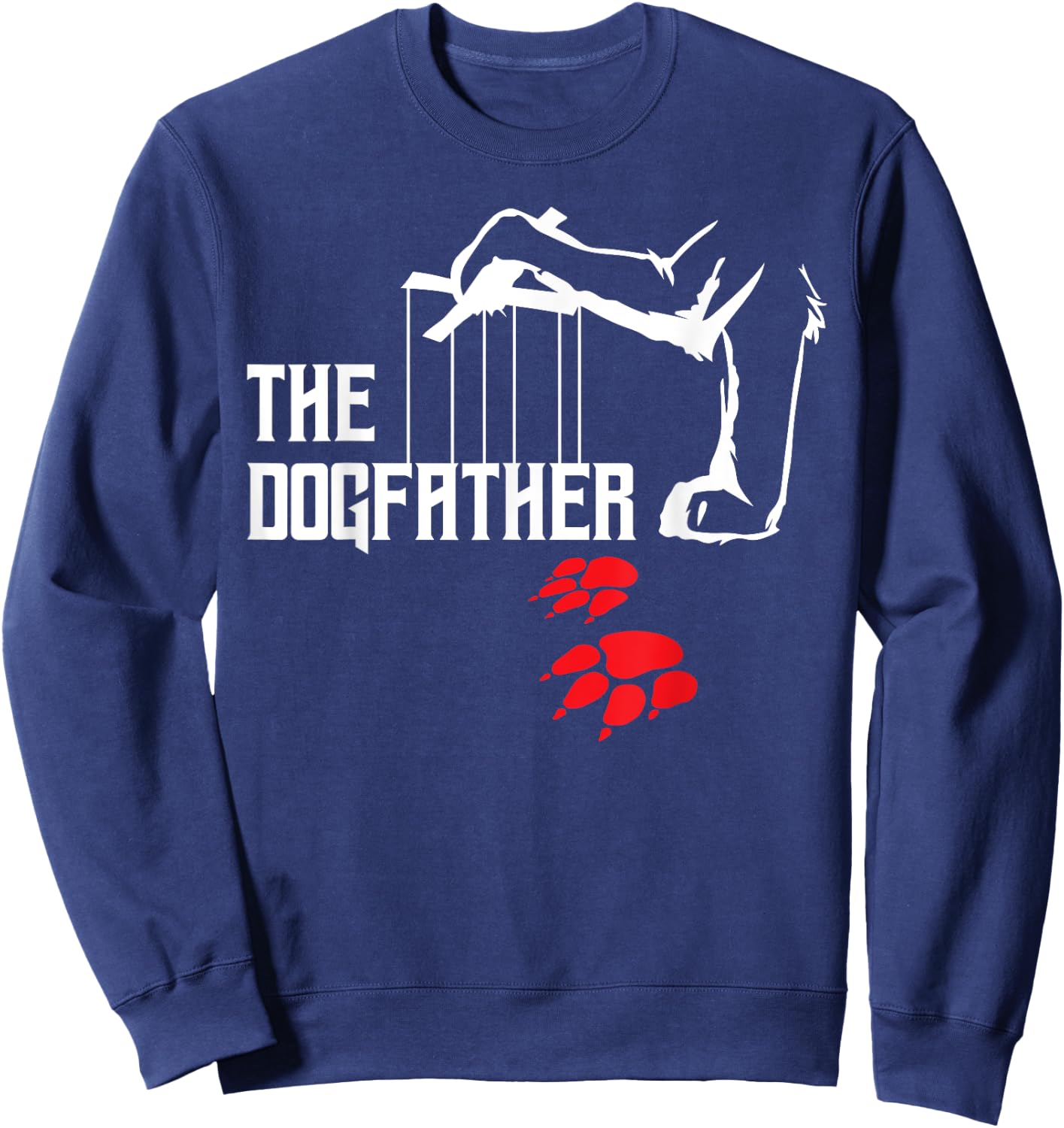 The Dogfather Dog Owner Dog Lover Dog Sweatshirt - Sweatshirt | Navy