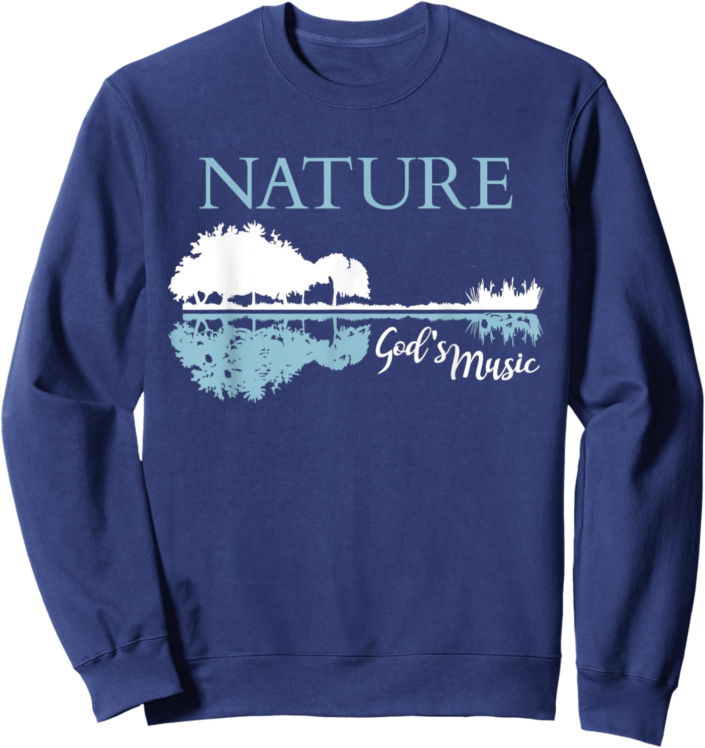 Nature God's Music Christian Outdoors Musician Guitar Lake Sweatshirt - Sweatshirt | Navy