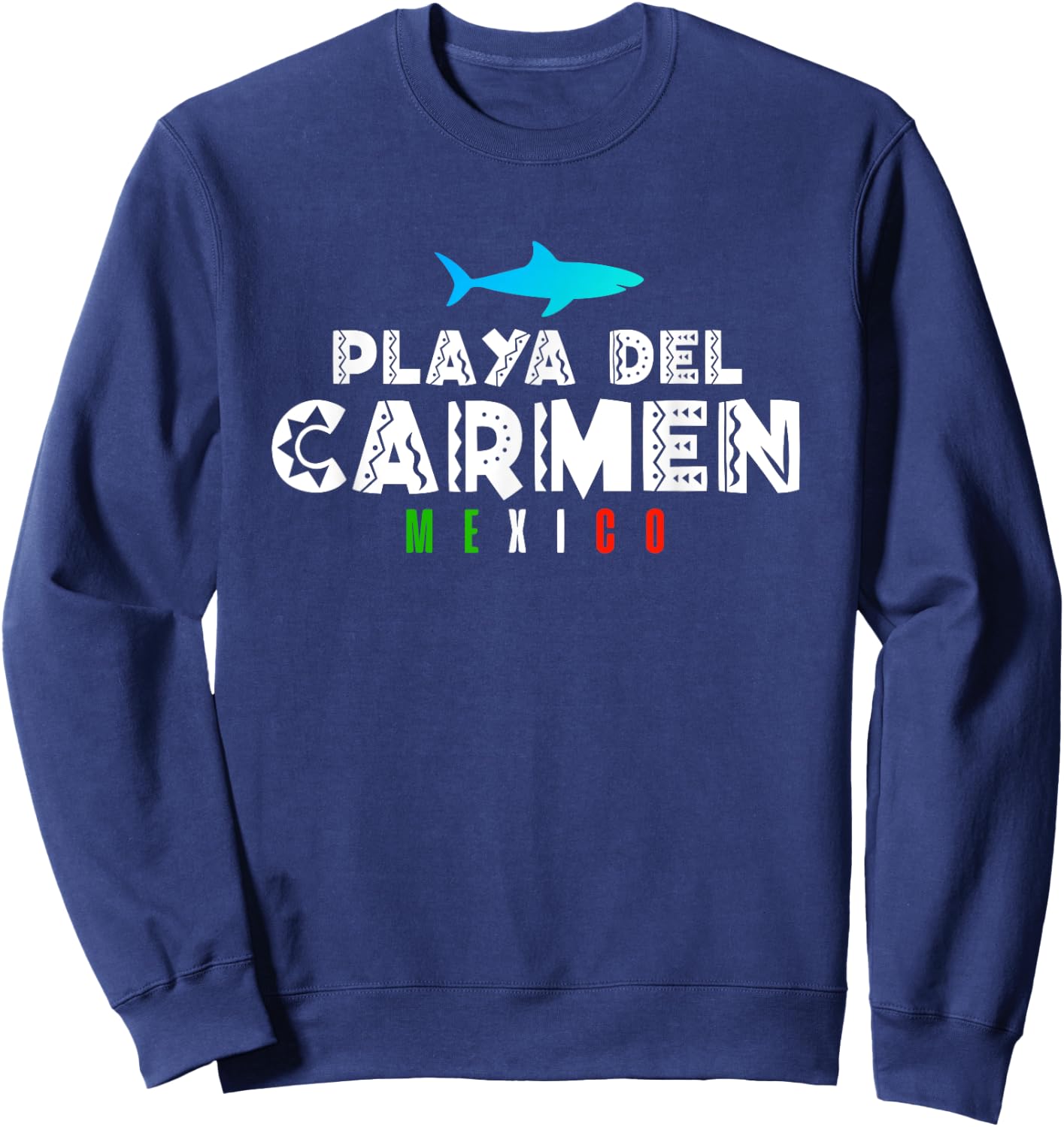 Playa Del Carmen Mexico Vacation Souvenir Gift Sweatshirt - Sweatshirt | Navy