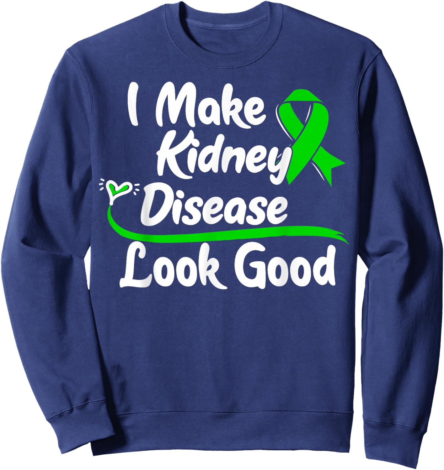 CKD Awareness Kidney Disease Survivor Sweatshirt - Sweatshirt | Navy