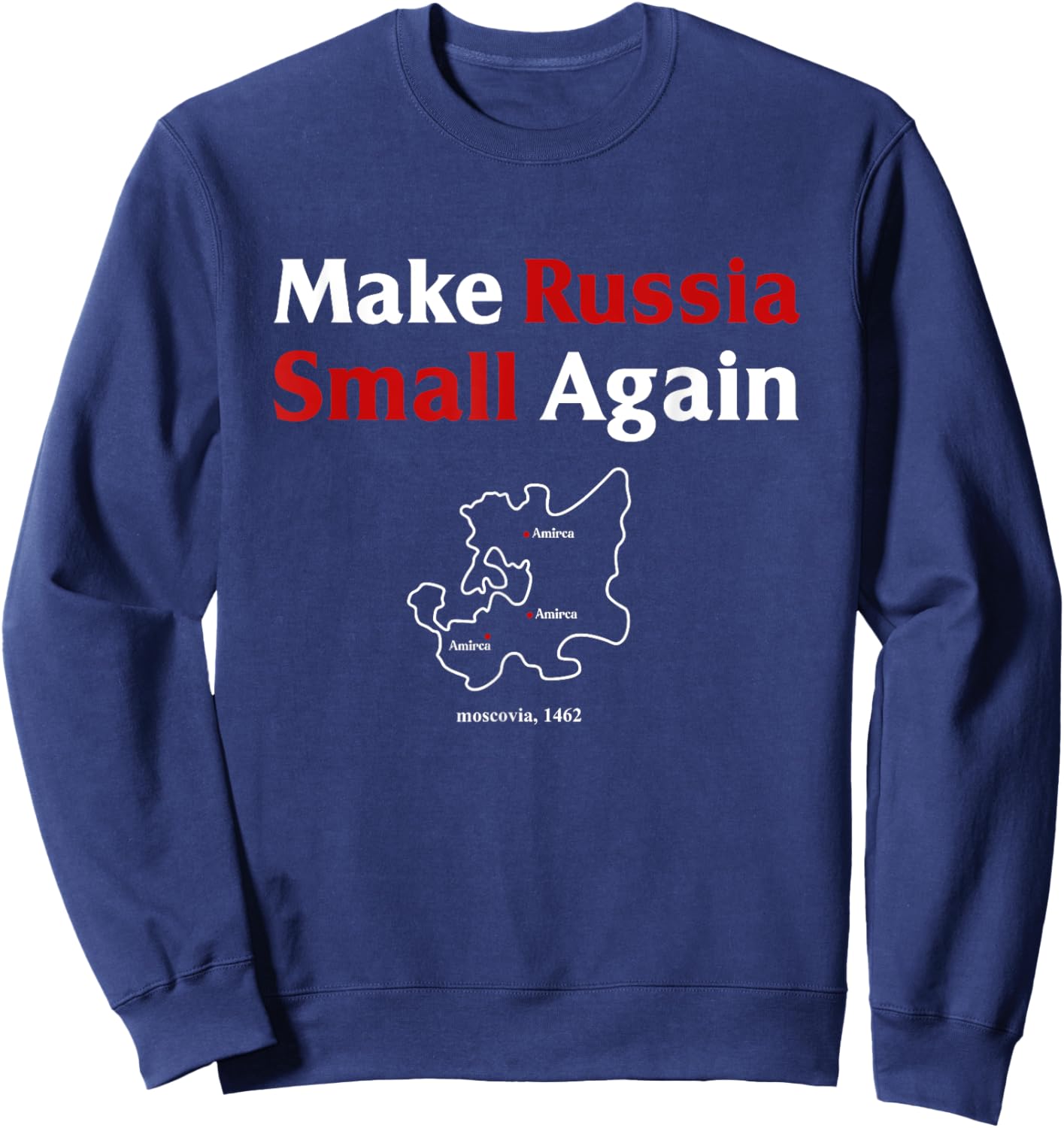Funny Make Russia Small Again Shirt Make Russia Small Again Sweatshirt - Sweatshirt | Navy