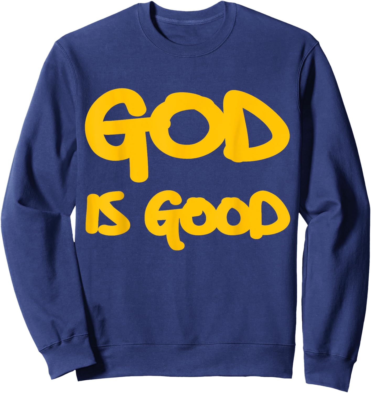 God is Good Yellow Christian Shirt Sweatshirt - Sweatshirt | Navy