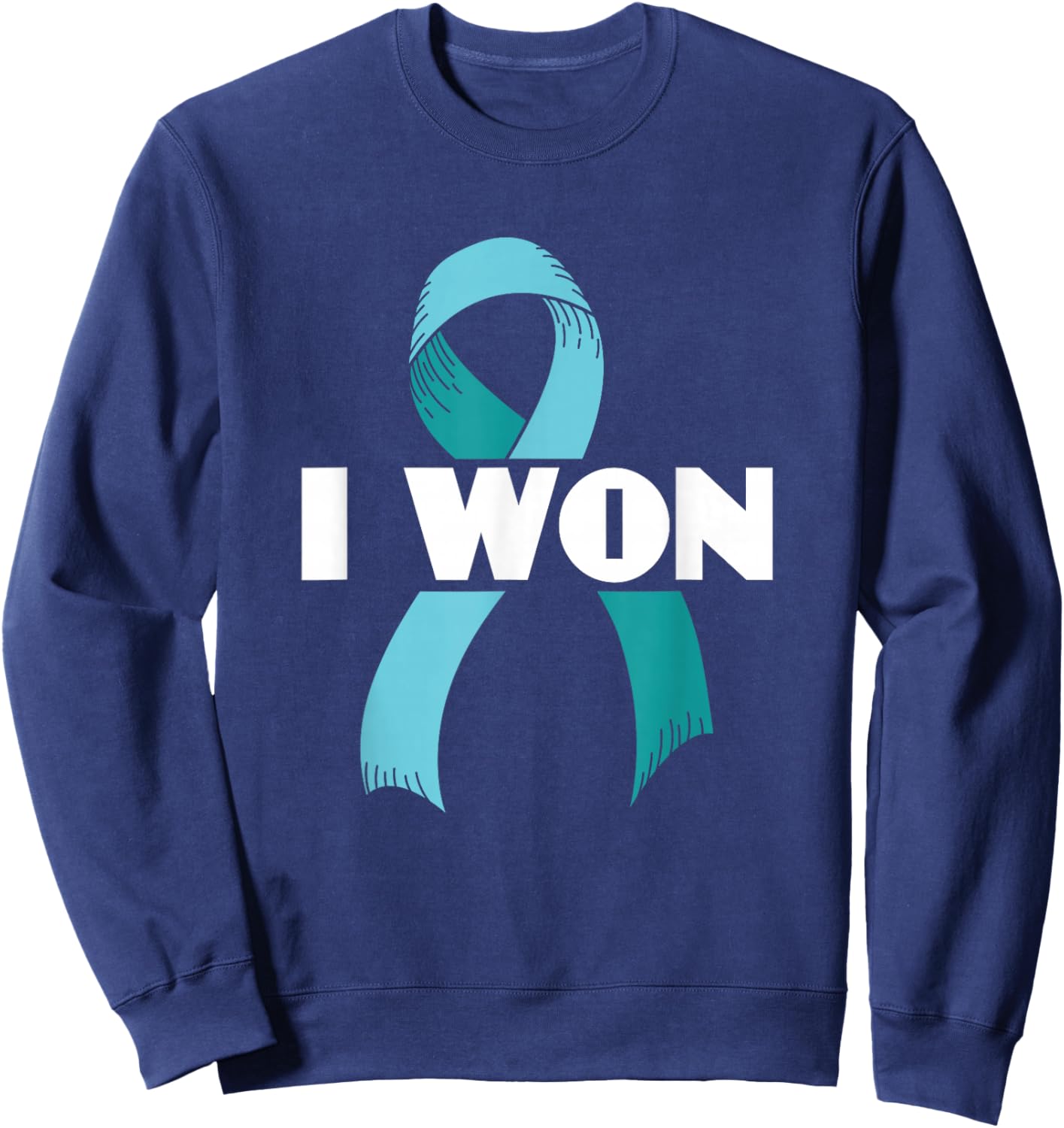 I Won Ovarian Cancer Awareness Ovarian Cancer Warrior Sweatshirt - Sweatshirt | Navy
