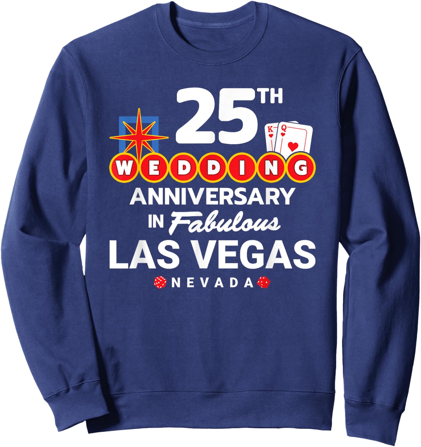 Couples 25th Anniversary - Vegas 25th Wedding Anniversary Sweatshirt - Sweatshirt | Navy
