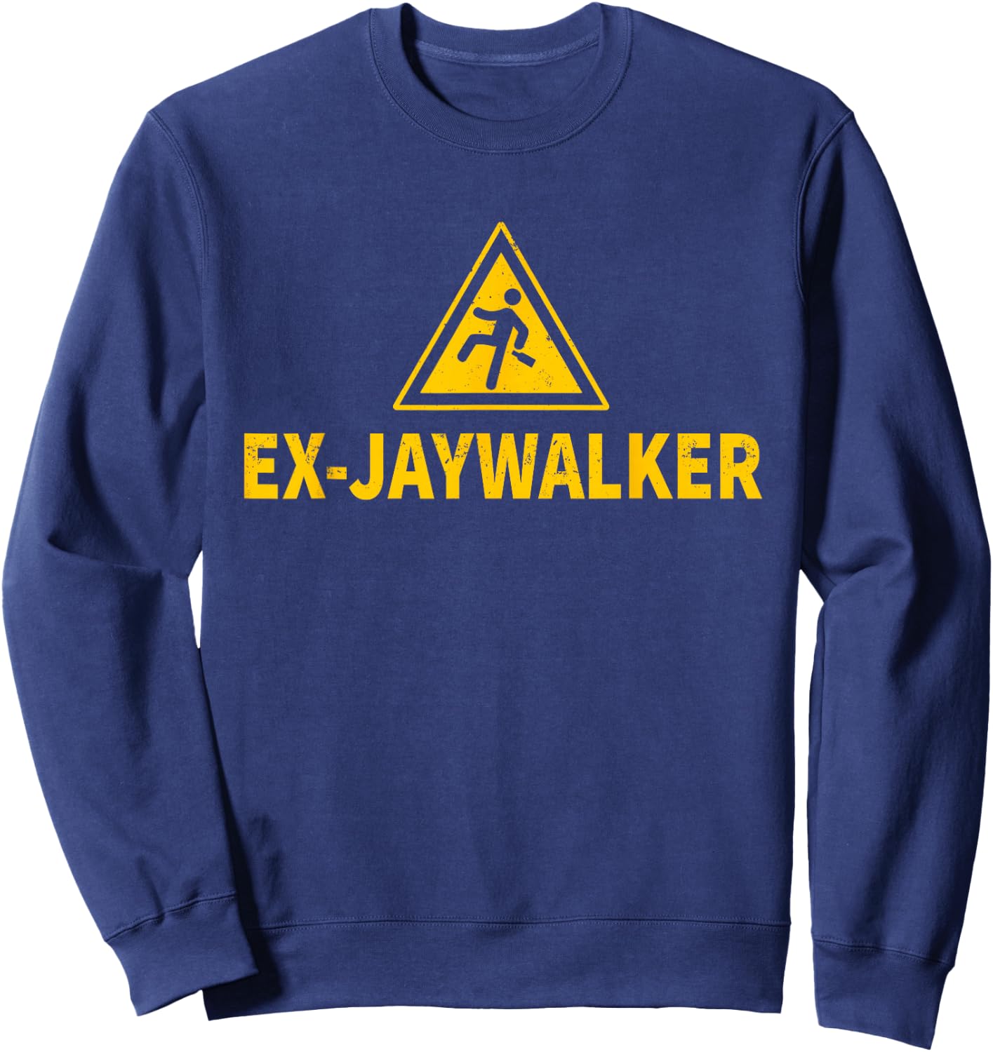 Sobriety Celebration Ex-Jaywalker Sweatshirt - Sweatshirt | Navy