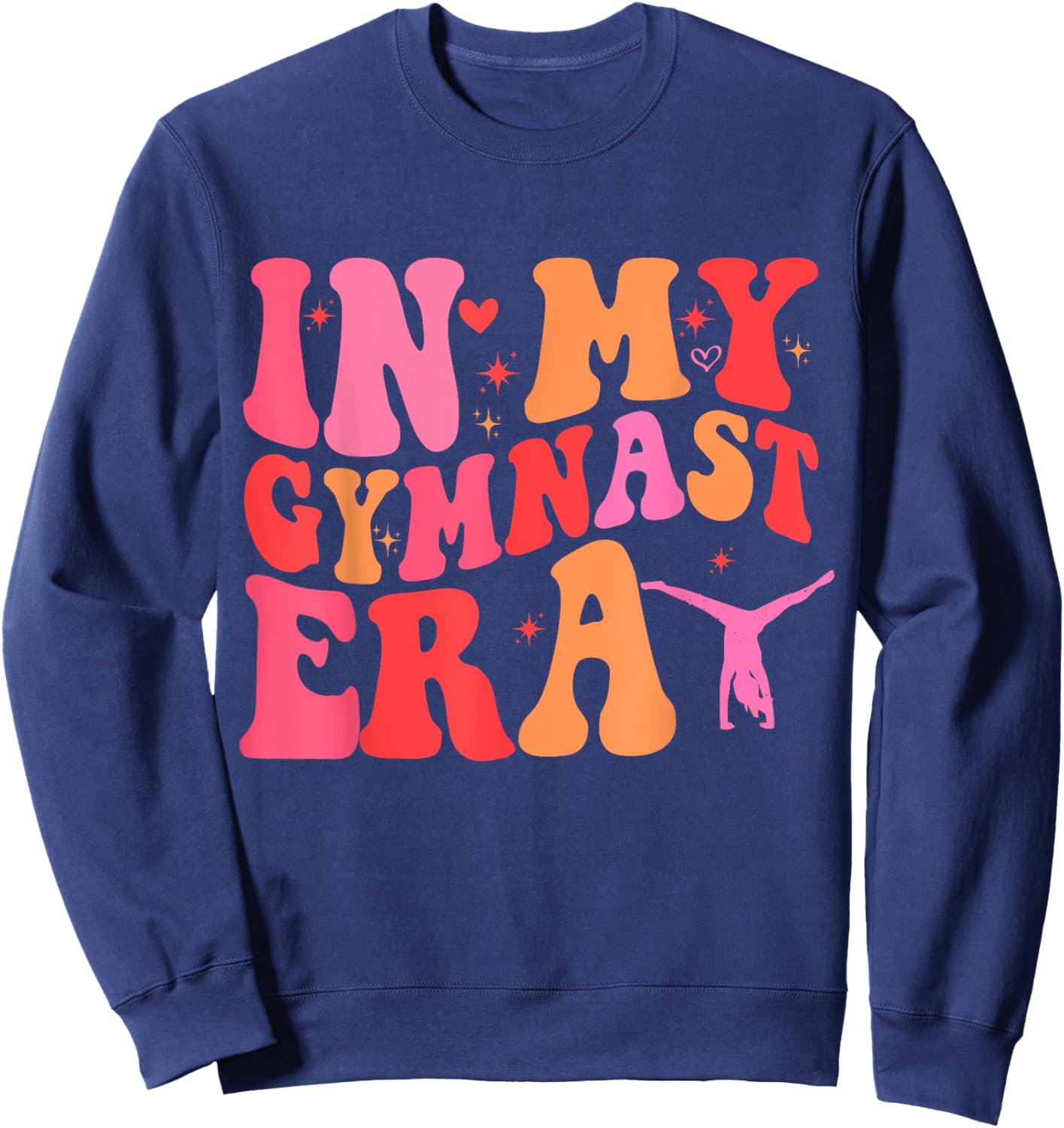 Funny Gymnastics Lover Quote In My Gymnast Era Mom Groovy Sweatshirt - Sweatshirt | Navy