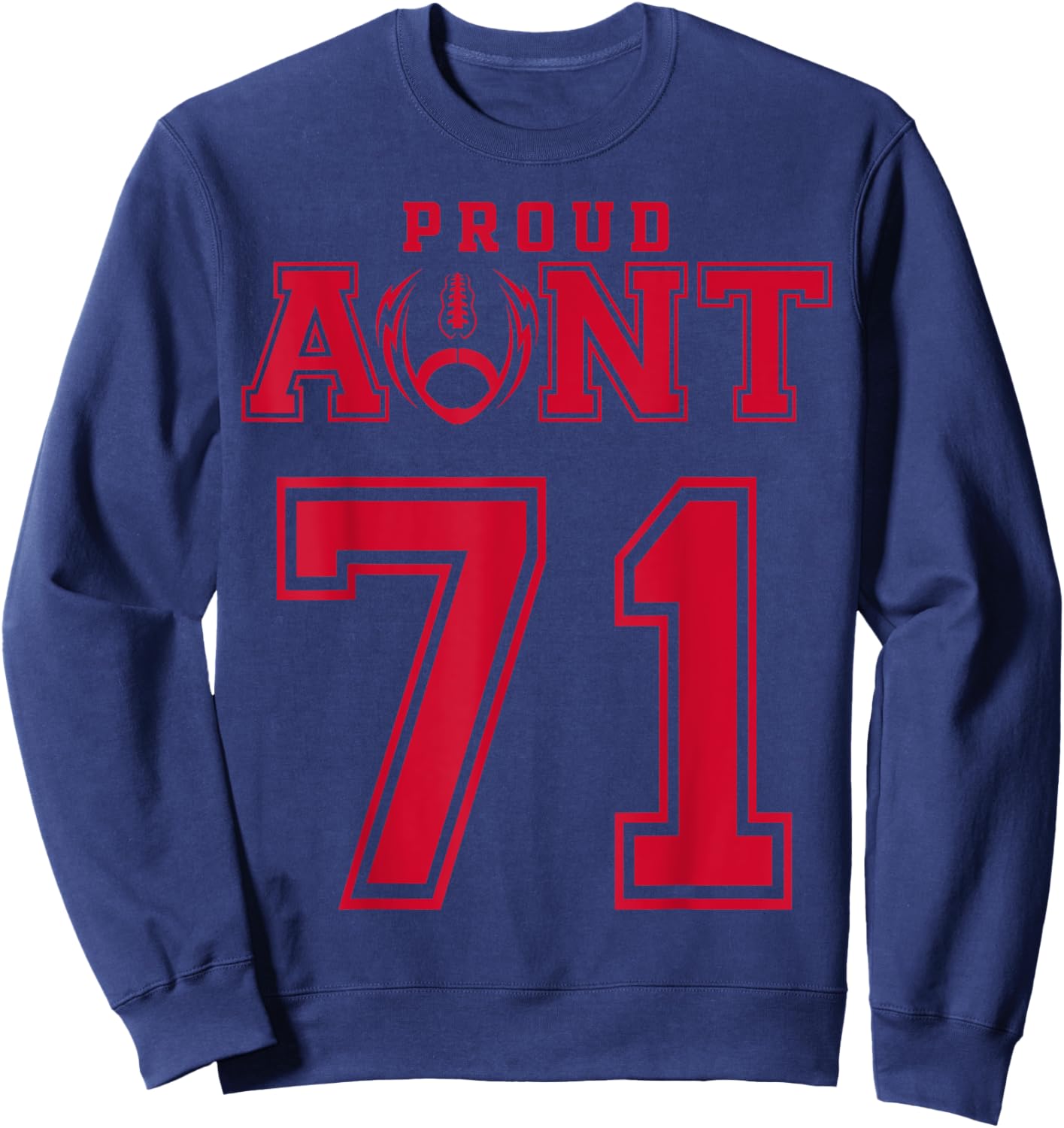 Custom Proud Football Aunt Number 71 R Personalized Sweatshirt - Sweatshirt | Navy