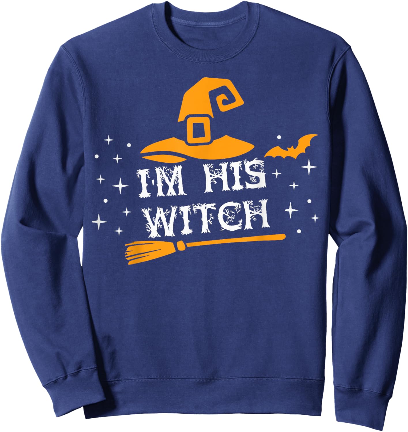 I'm His Witch Matching Couples Halloween Costume For Couples Sweatshirt - Sweatshirt | Navy