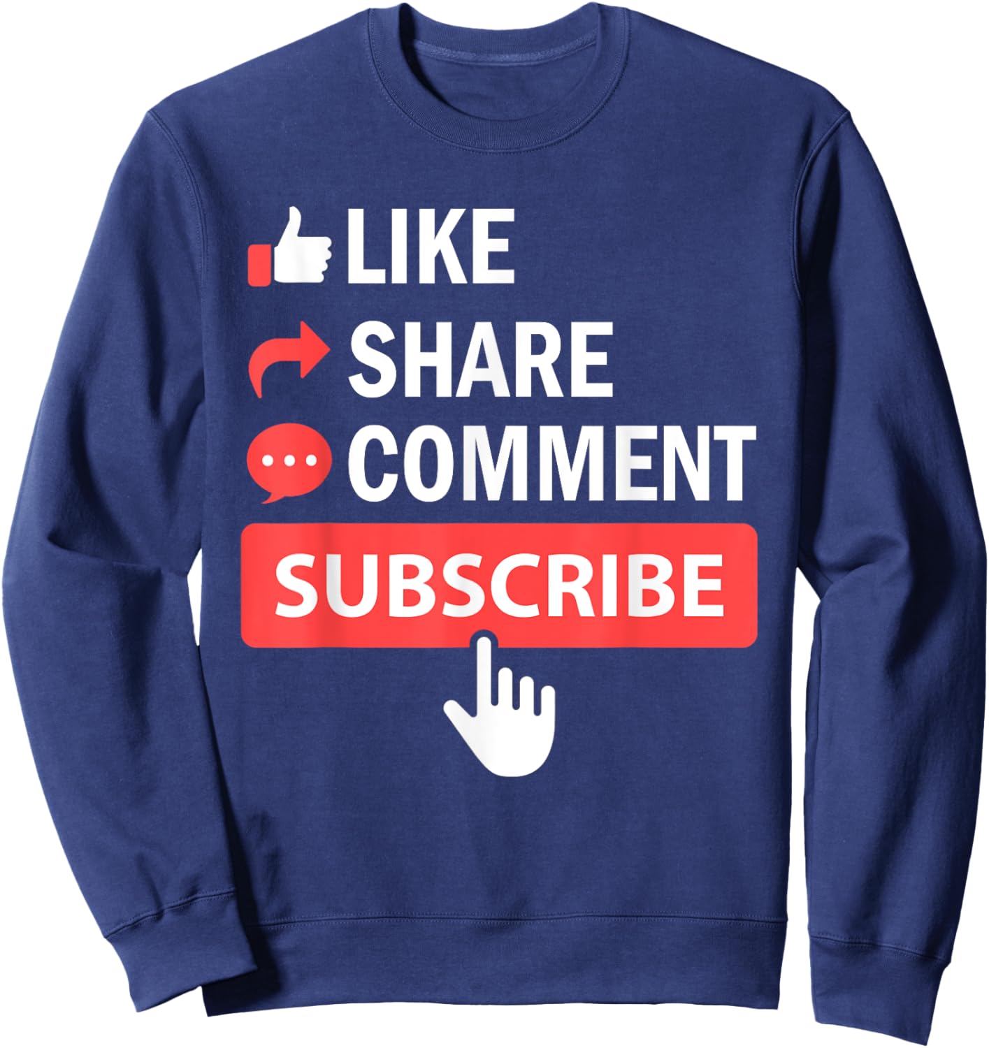 Like Share Subscribe Comment Video Livestream Blogging Sweatshirt - Sweatshirt | Navy