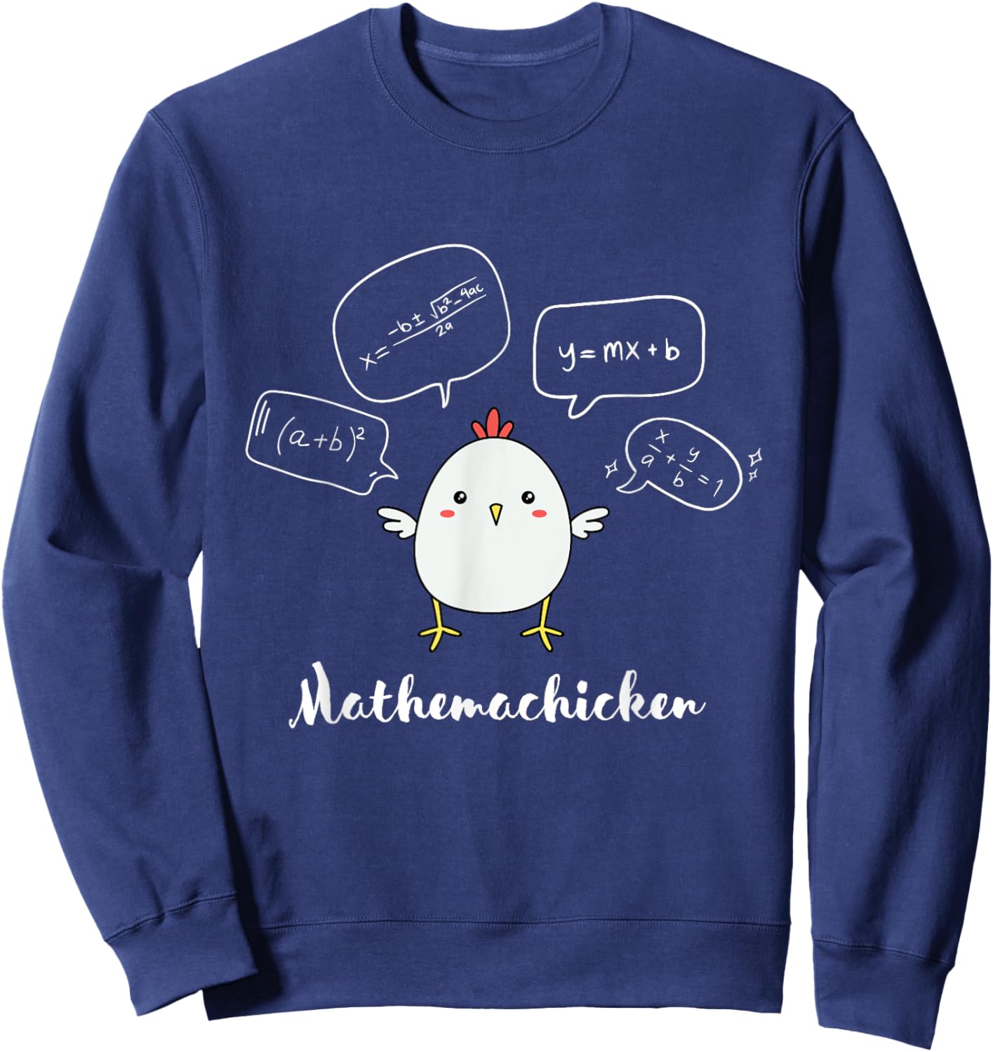 Mathemachicken Math Teacher Funny Mathematician Sweatshirt - Sweatshirt | Navy