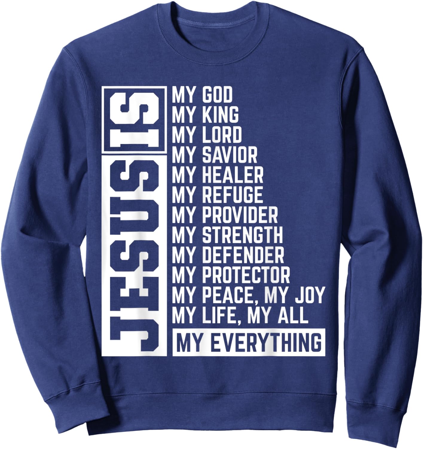 Faith Cross Christian Religious Jesus Lord Gift Jesus Sweatshirt - Sweatshirt | Navy