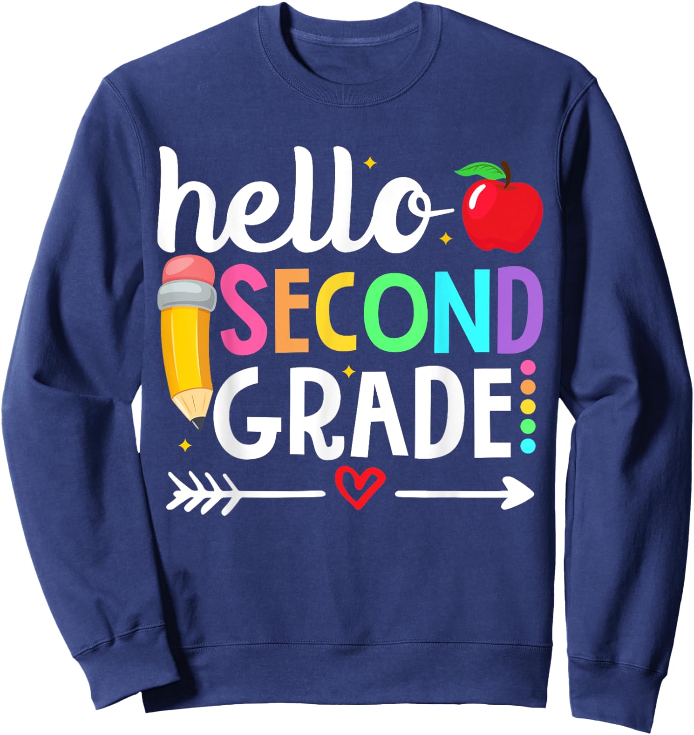 Hello Second Grade Team 2nd Grade Teacher Back to School Men Women Girls Kids Sweatshirt - Sweatshirt | Navy