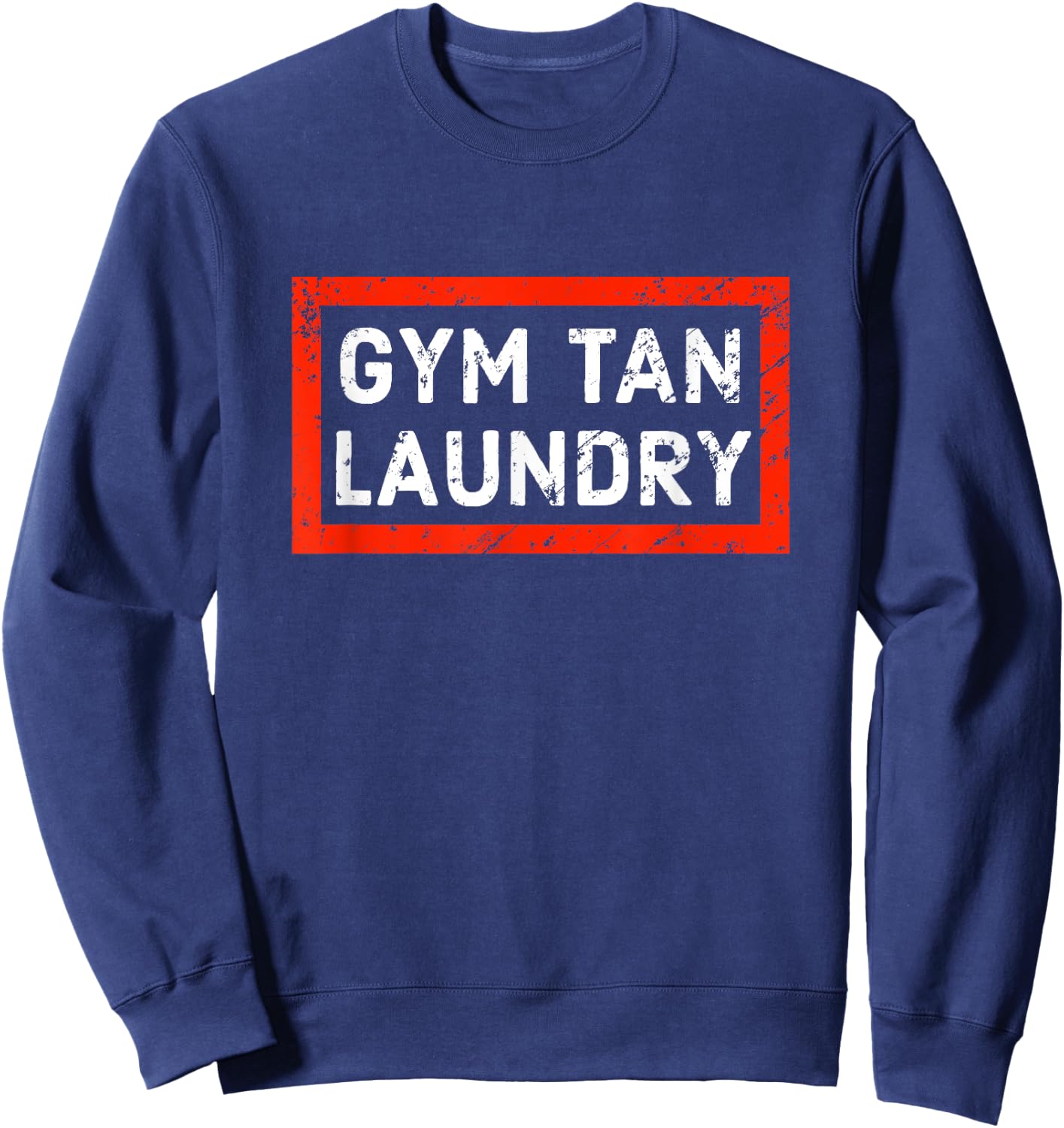 Gym Tan Laundry Room Sweatshirt - Sweatshirt | Navy