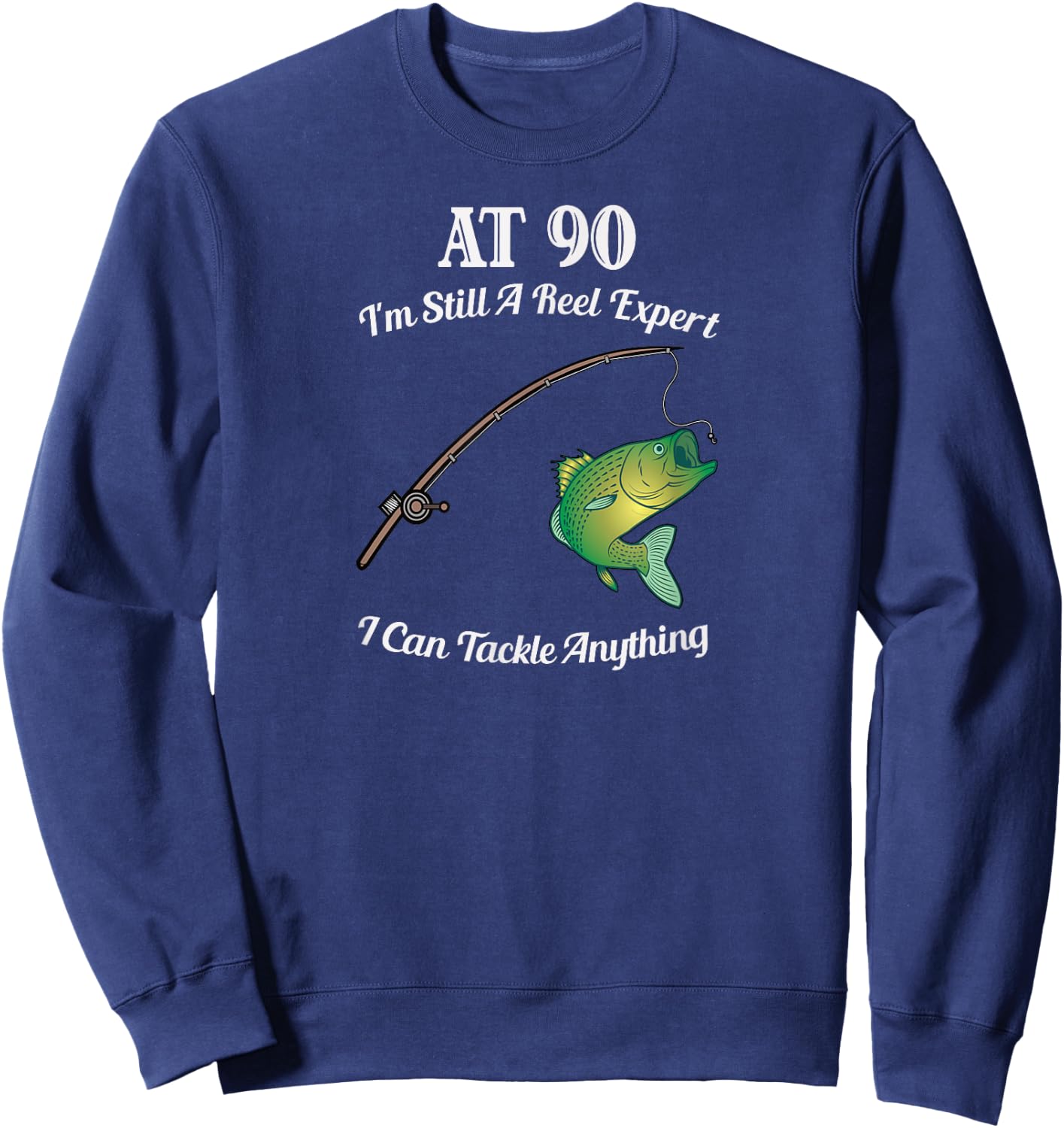 Funny 90th Birthday Gift 90-Year-Old Fisherman Fishing Sweatshirt - Sweatshirt | Navy