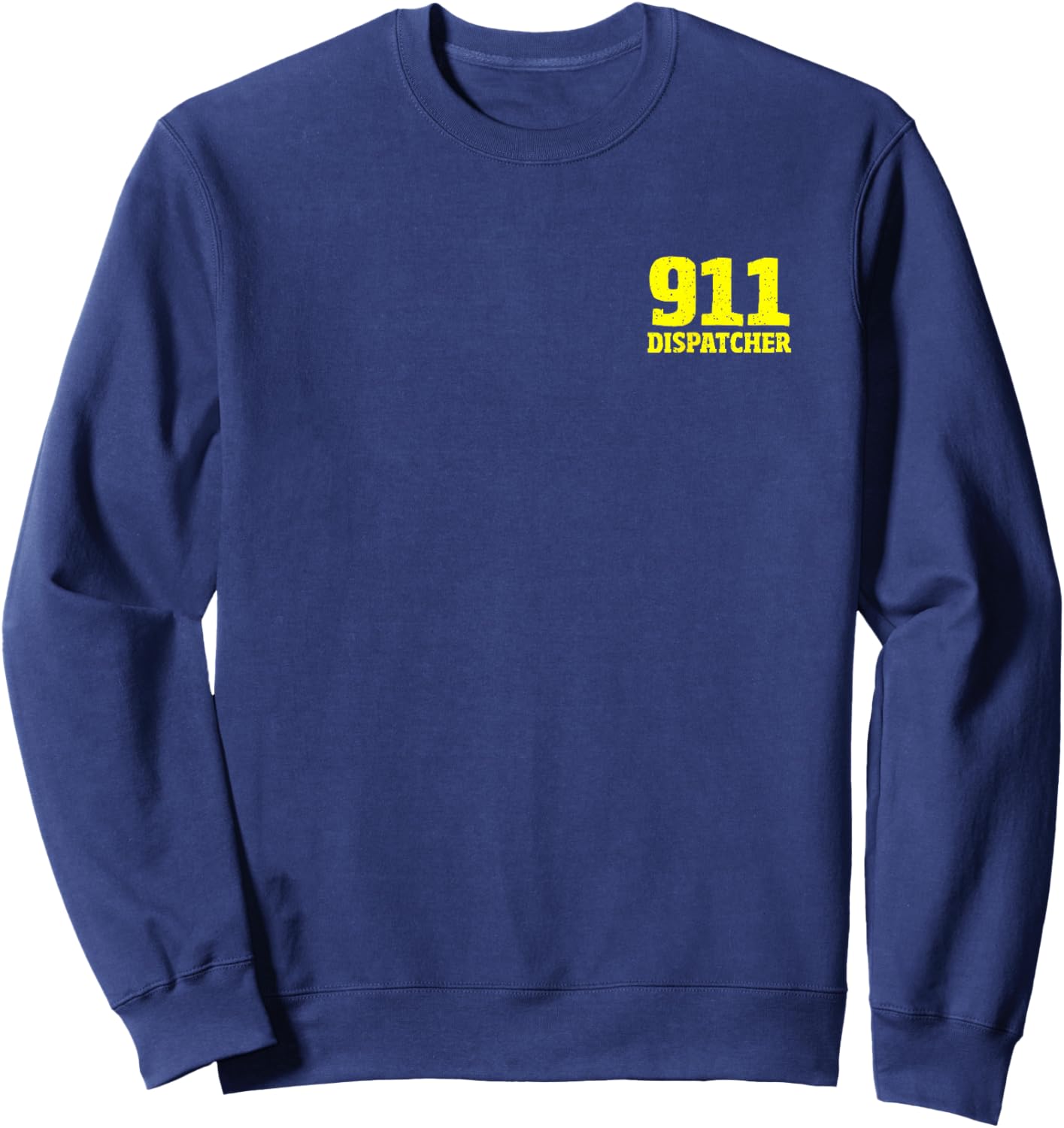 911 Dispatch Operator Thin Gold Line Support 911 Dispatcher Sweatshirt - Sweatshirt | Navy