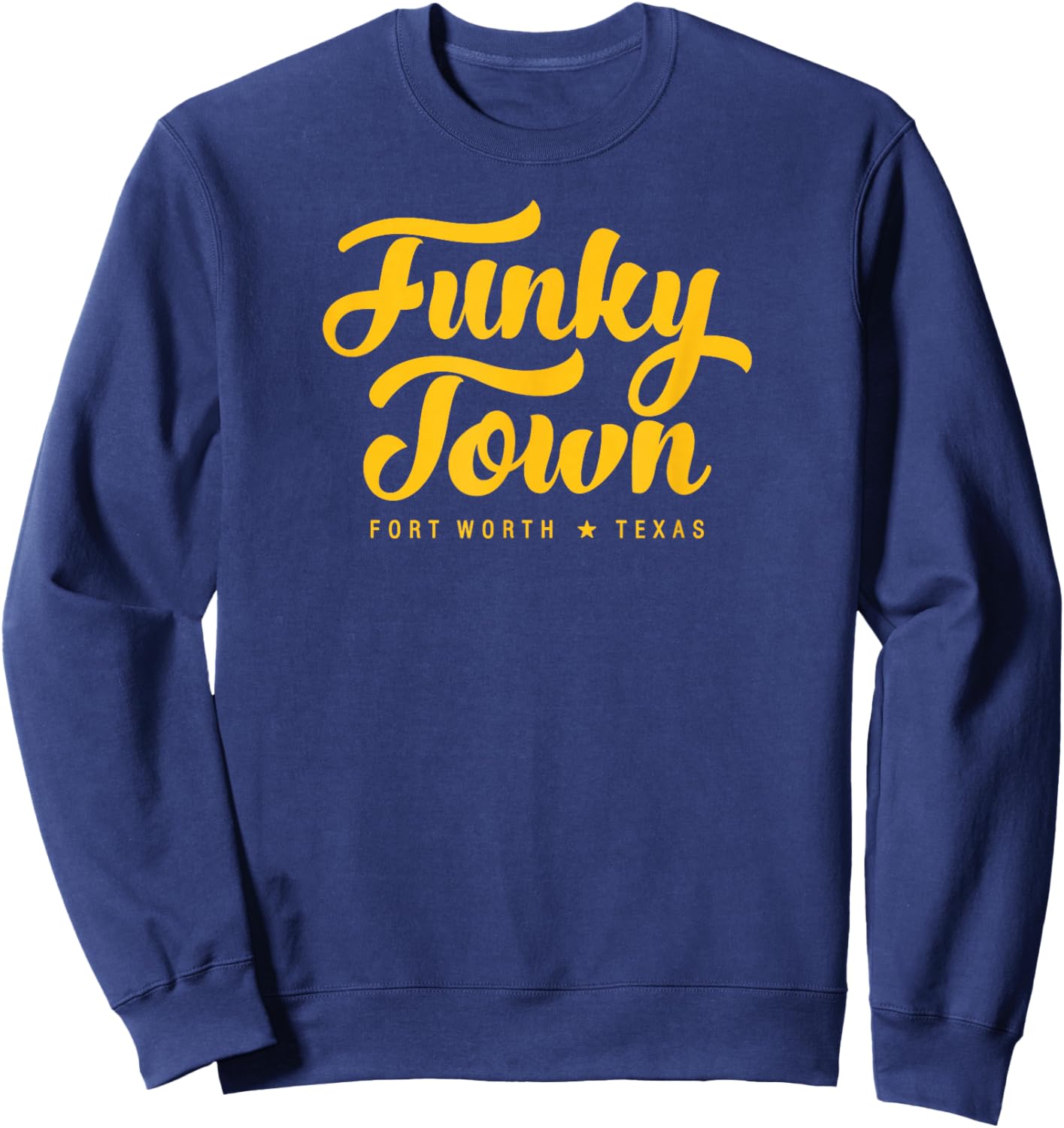 FUNKY TOWN Fort Worth TX Script Design Sweatshirt - Sweatshirt | Navy
