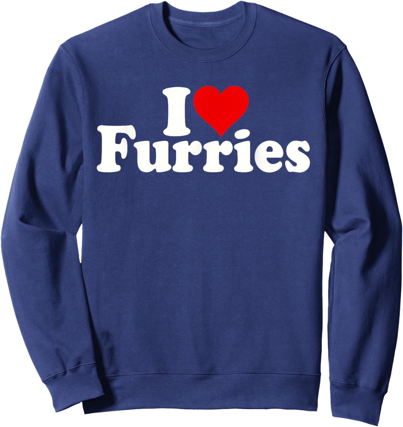 I Love Heart Furries Furry Fandom Cosplay FURSUIT Sweatshirt - Sweatshirt | Navy