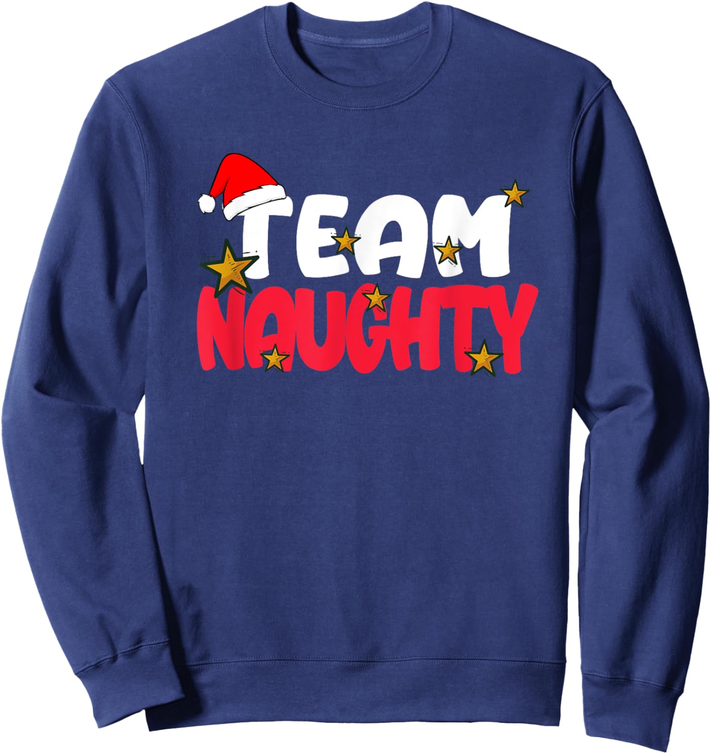 Team Naughty Shirt Funny Matching Christmas Family Xmas Sweatshirt - Sweatshirt | Navy