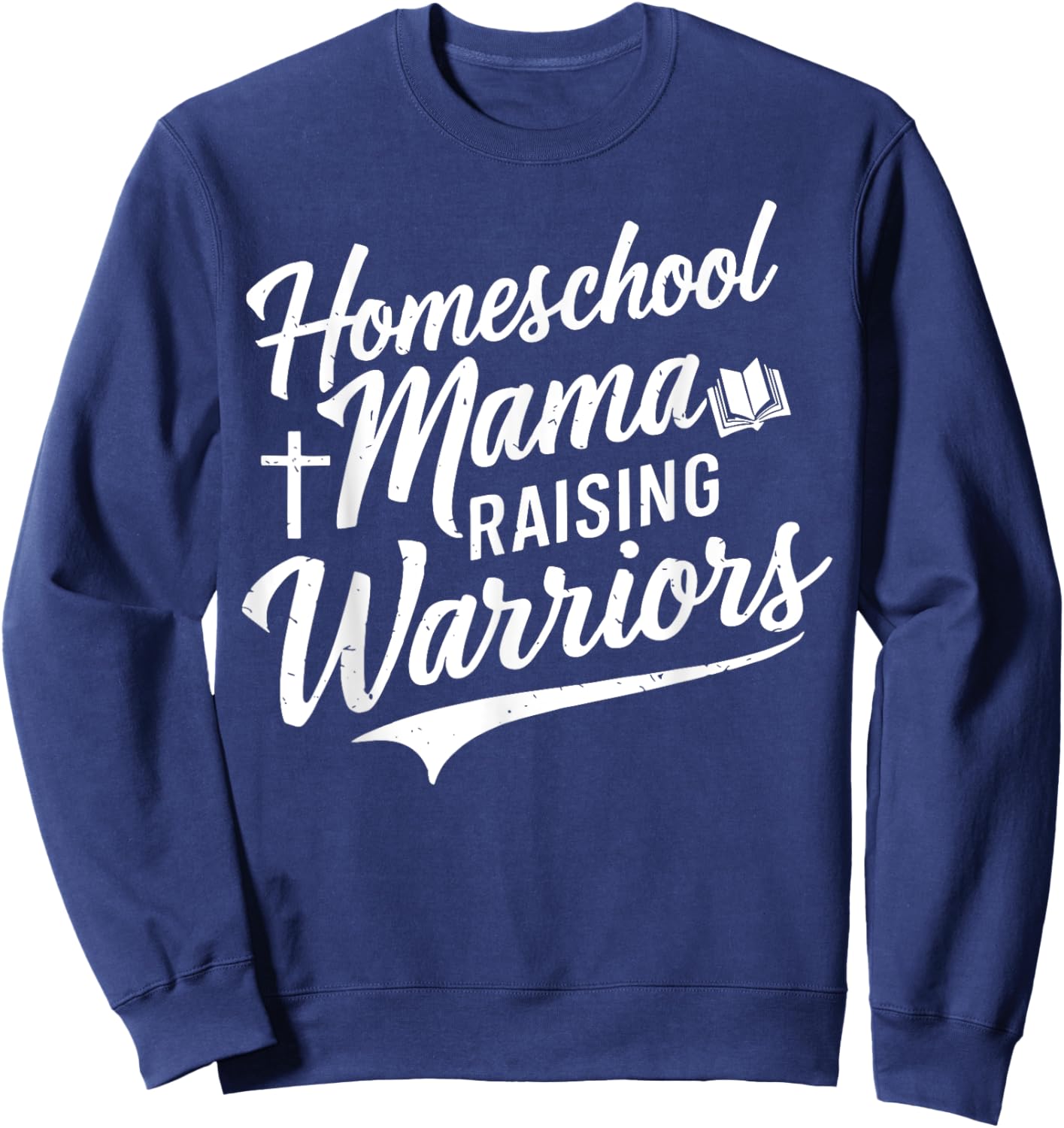 Homeschool Mama Raising Warriors Sweatshirt - Sweatshirt | Navy
