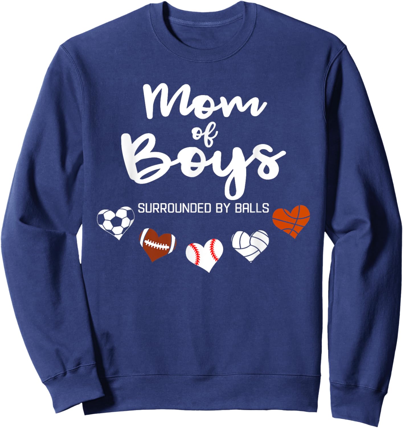 Mom Of Boys Surrounded By Balls Funny Ball Mom Sweatshirt - Sweatshirt | Navy