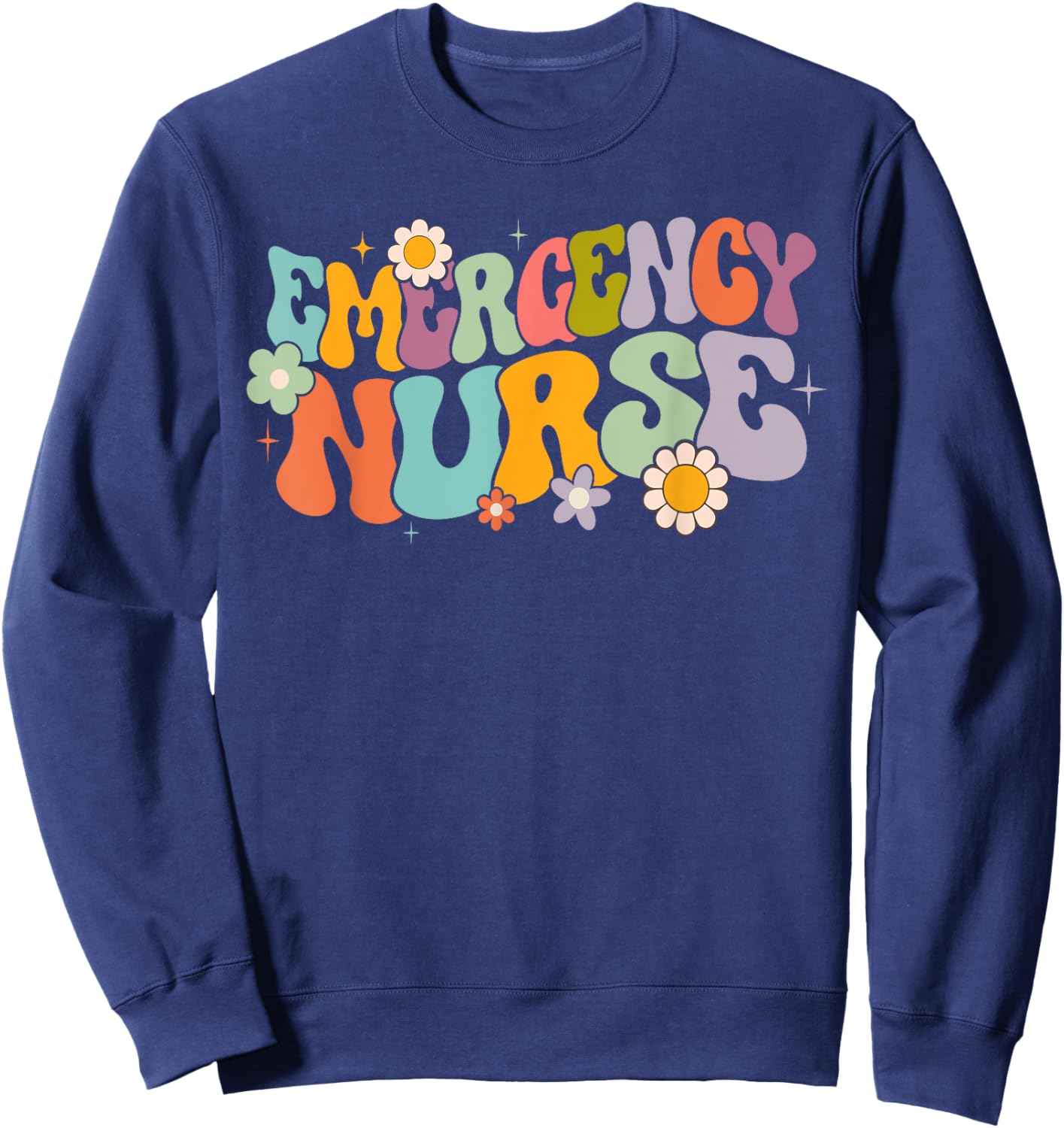 groovy ER Nurse Emergency Nurse School women nursing Room Sweatshirt - Sweatshirt | Navy