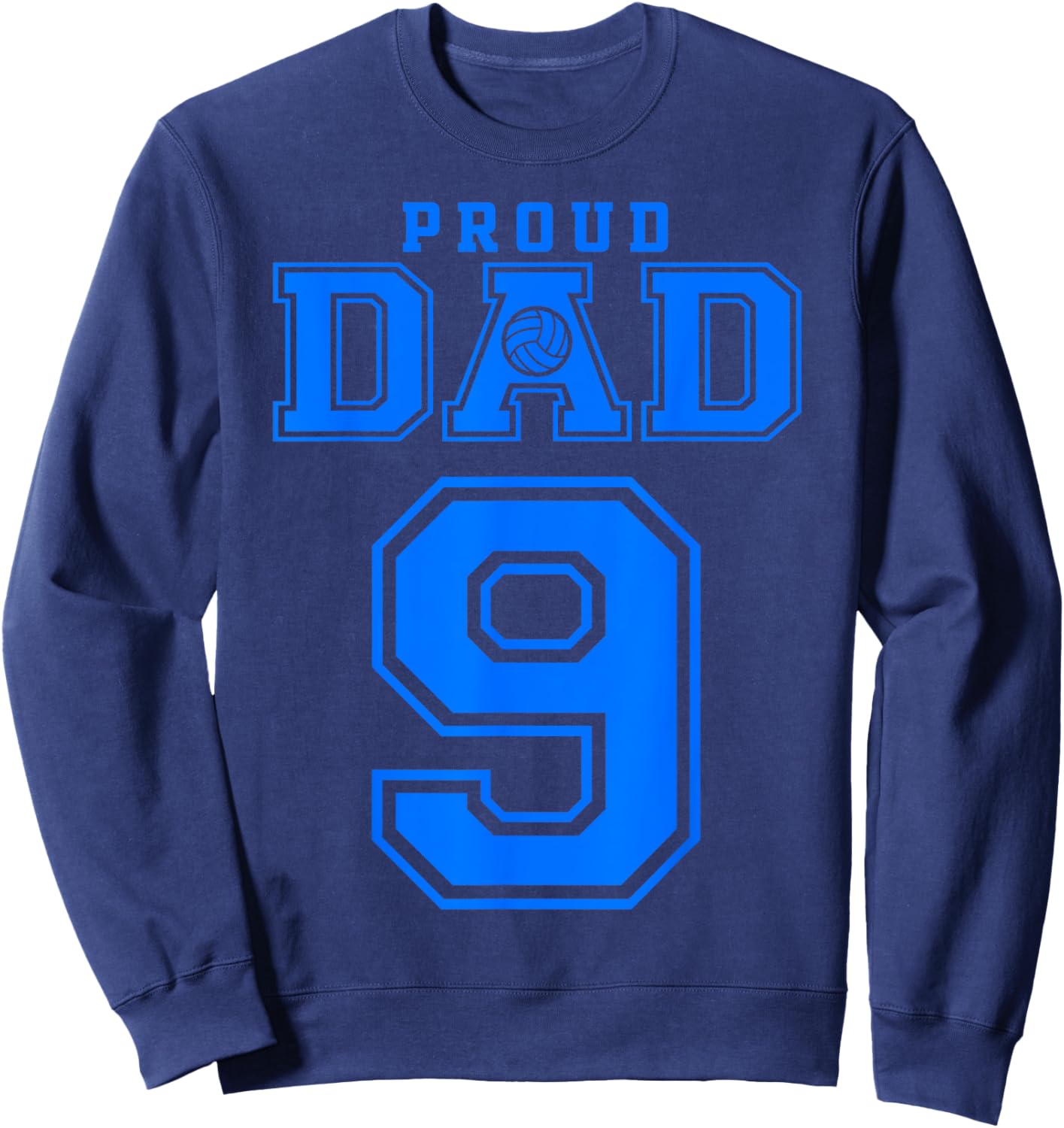 Proud Volleyball Dad Number 9 B Sweatshirt - Sweatshirt | Navy