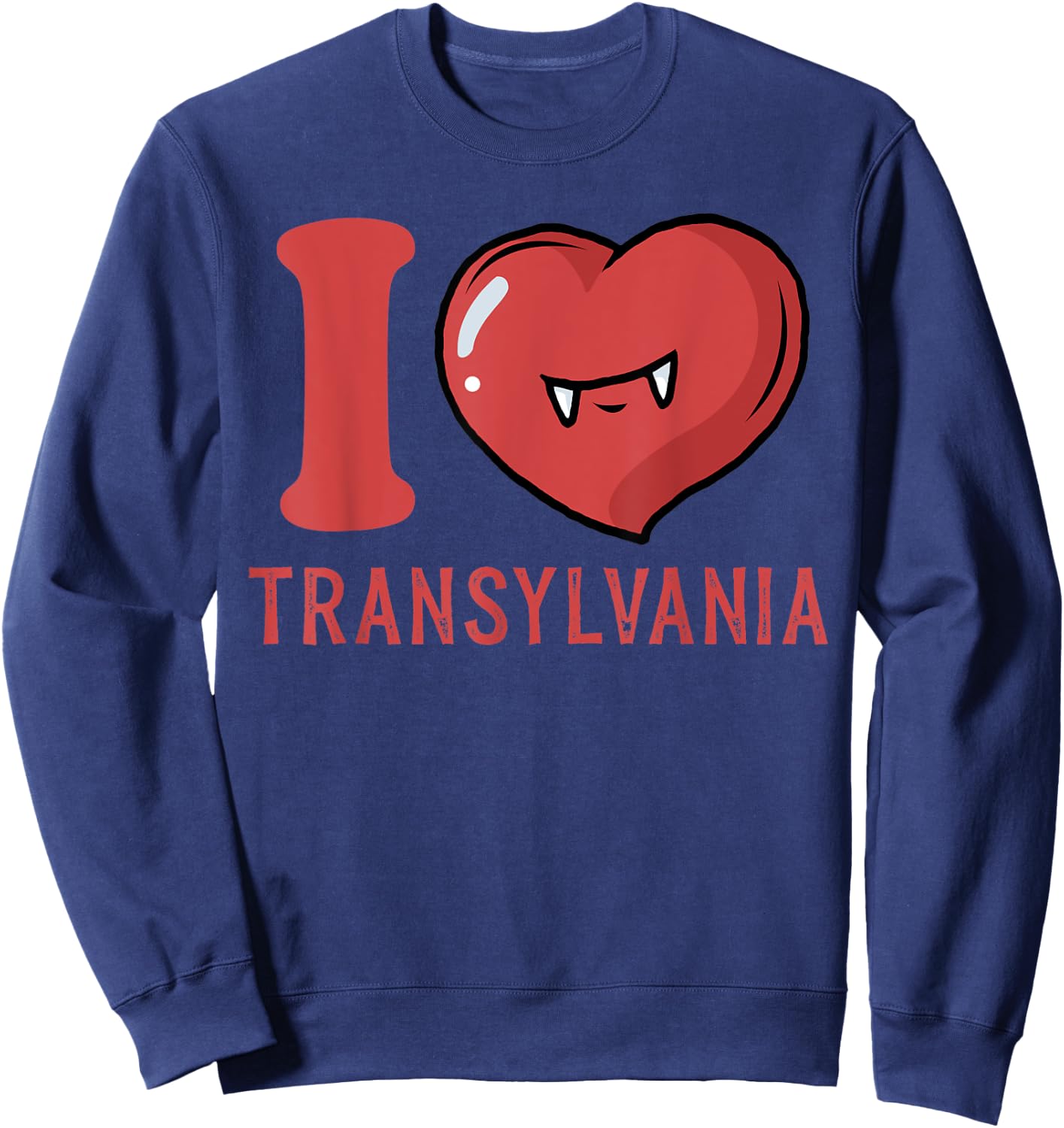 I Love Transylvania Funny Halloween Sweatshirt - Sweatshirt | Navy