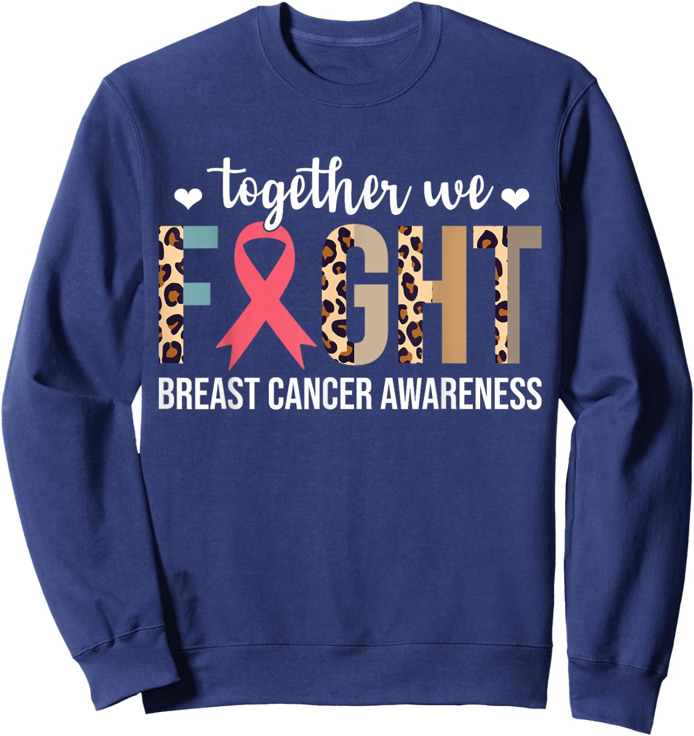 Together We Fight Breast Cancer Awareness Leopard Warrior Sweatshirt - Sweatshirt | Navy
